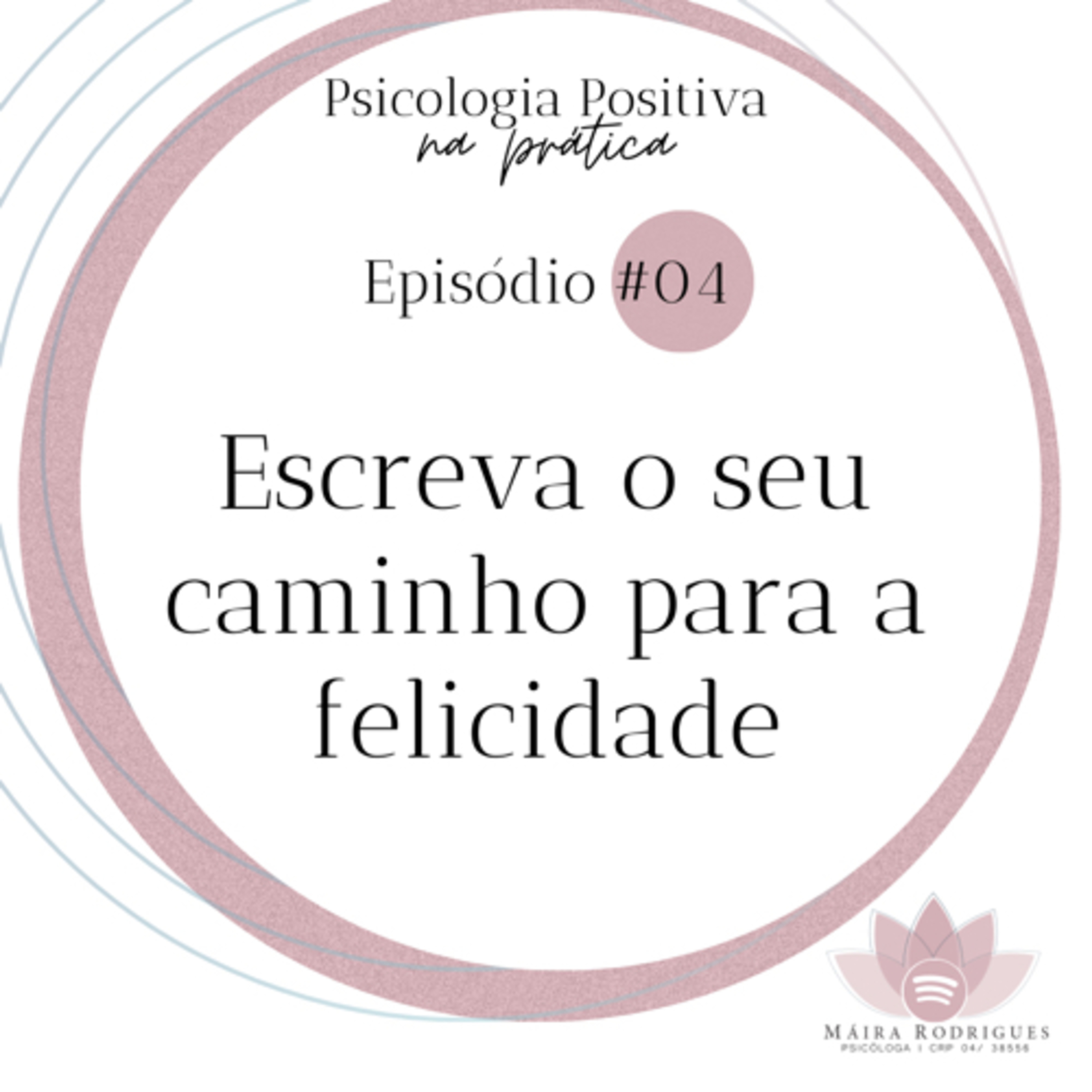 #4 - Escreva o seu caminho para a felicidade