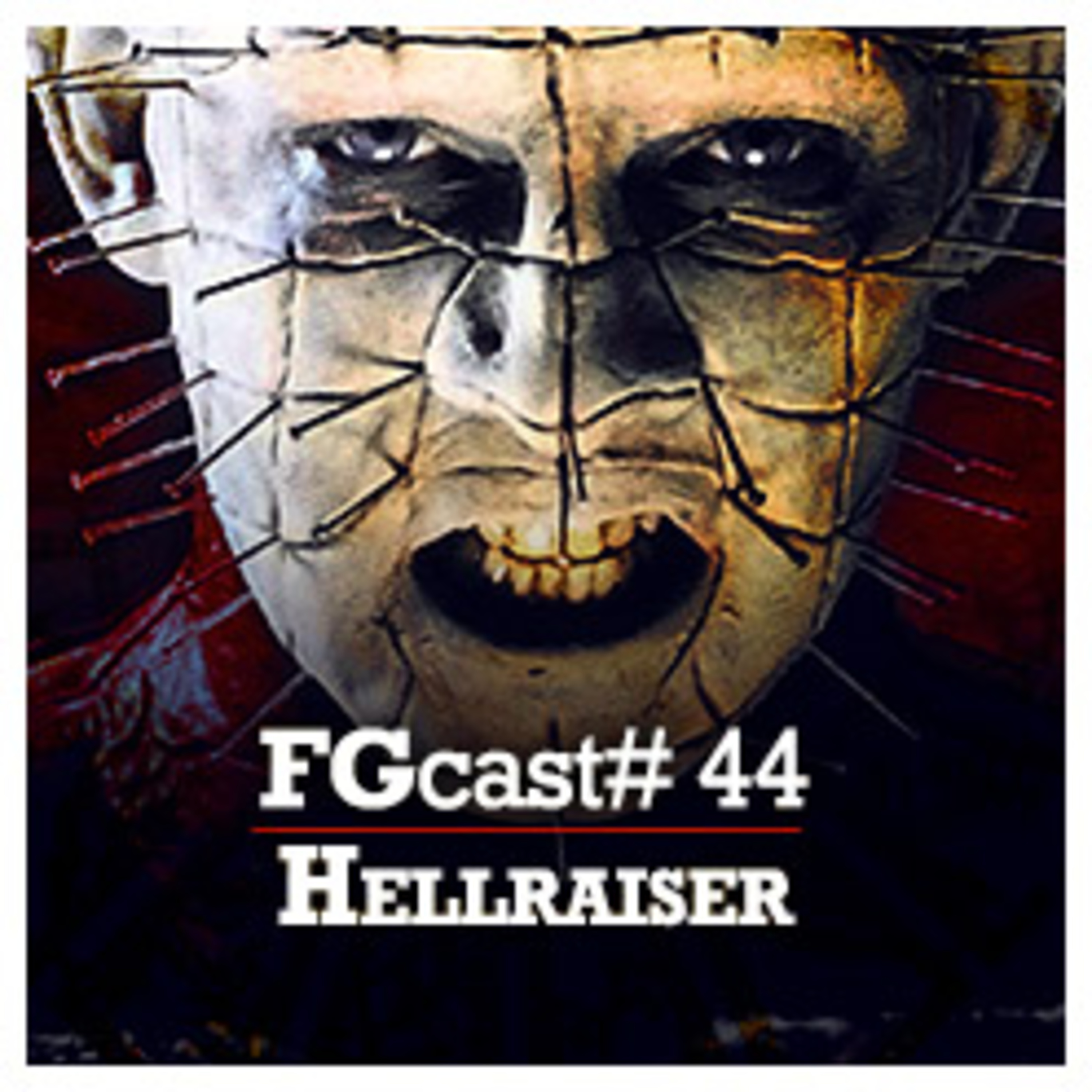 FGcast #044 - Hellraiser episode artwork