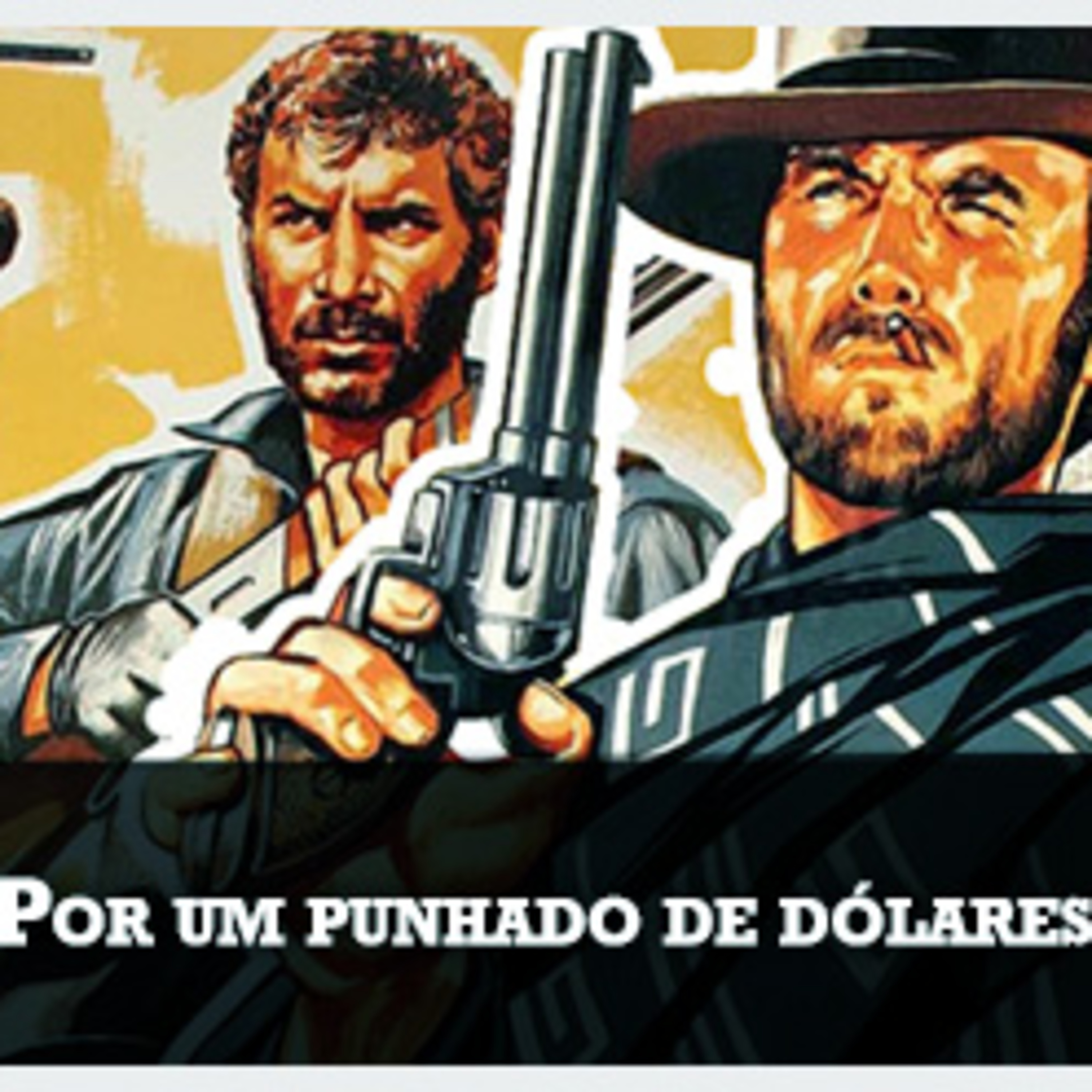 FGcast #50 – Por Um Punhado de Dólares episode artwork