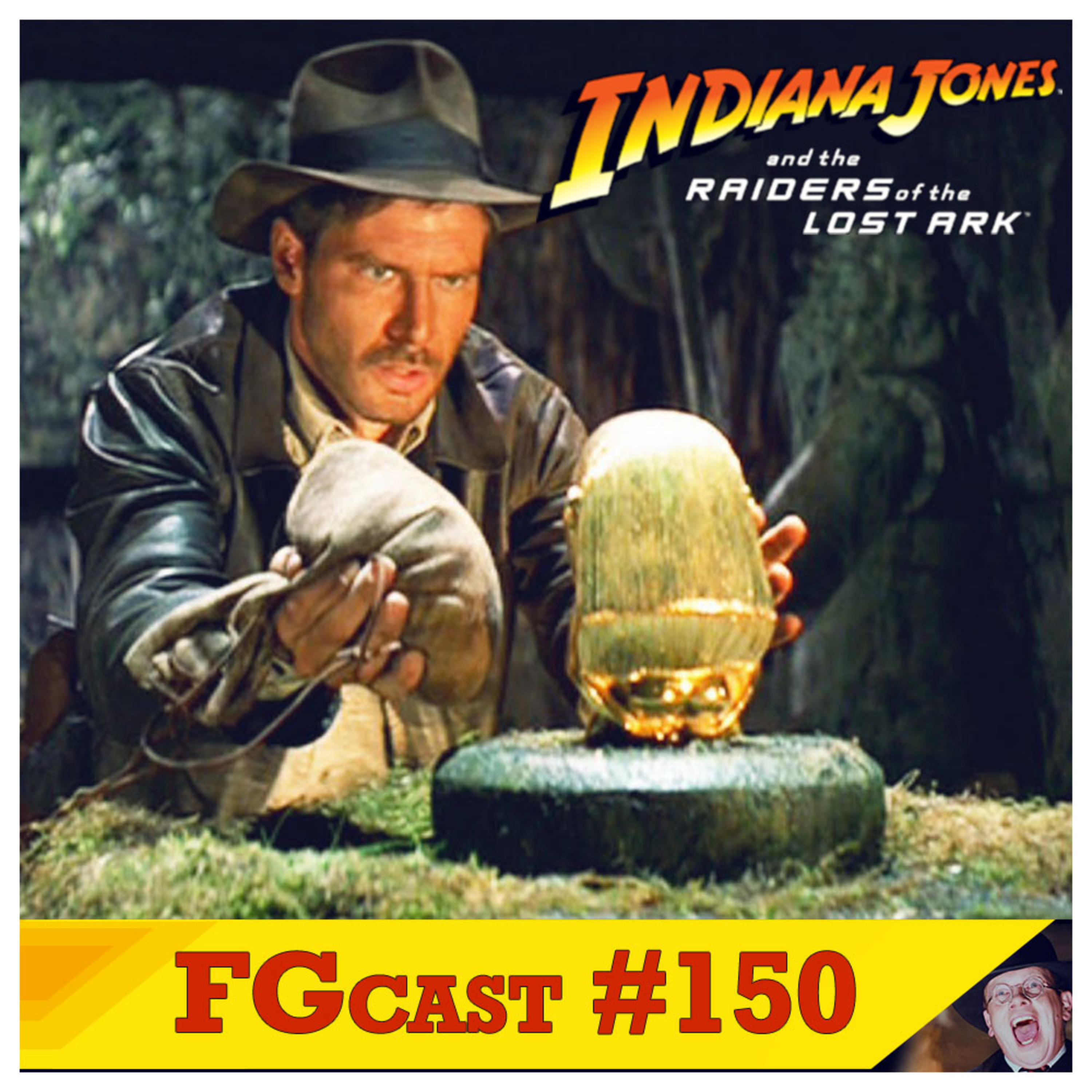 FGcast #150 - Indiana Jones e os Caçadores da Arca Perdida  episode artwork