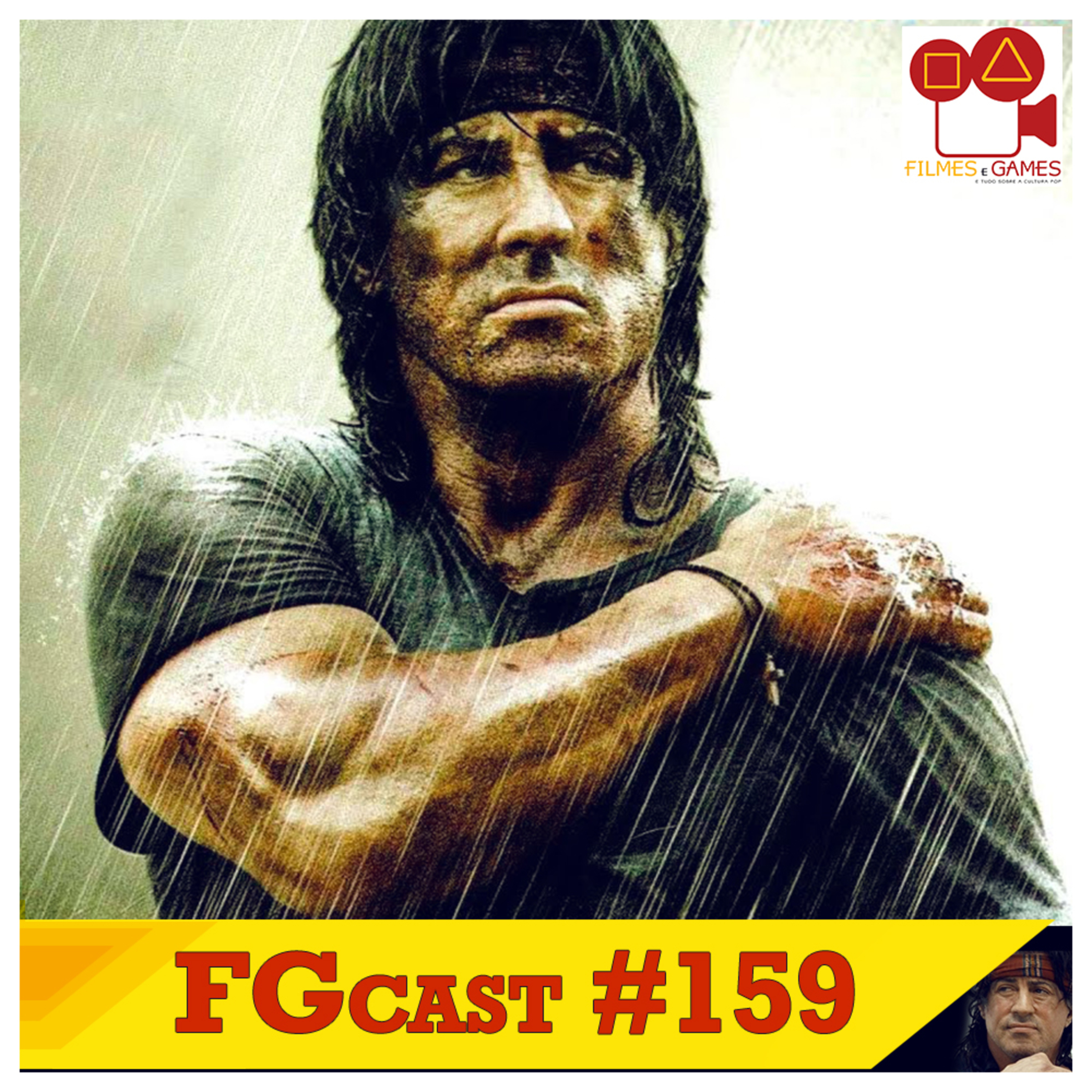 FGcast #159 - Rambo IV (Rambo, 2008)