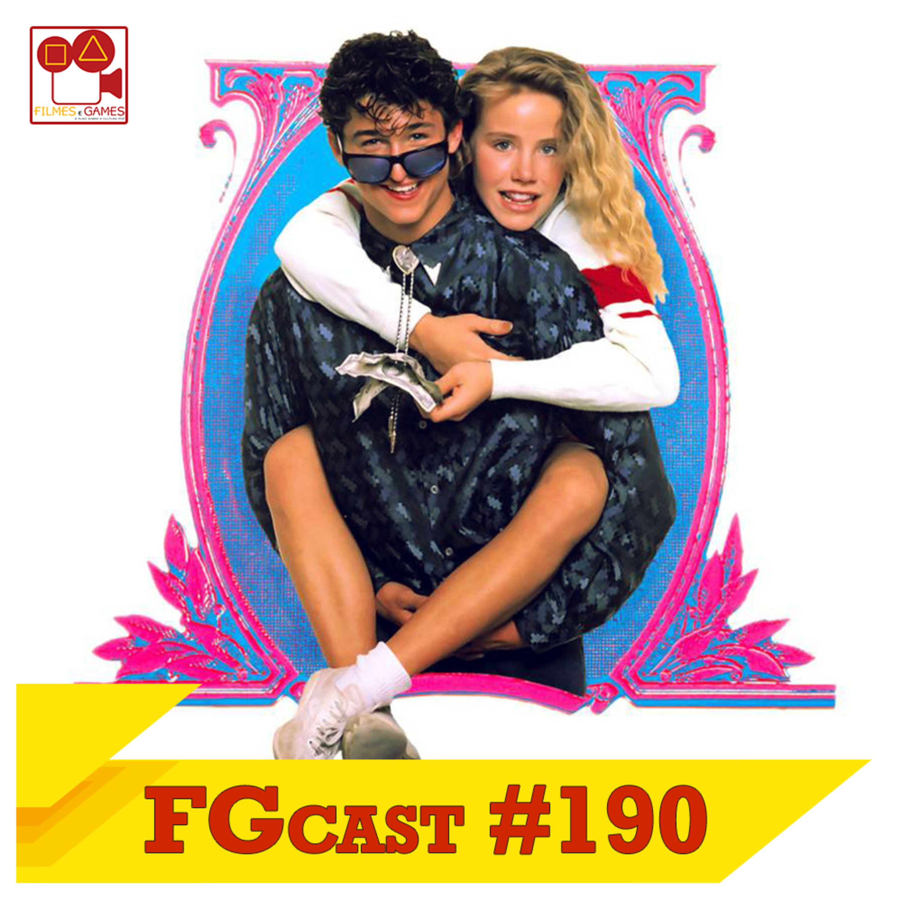 FGcast #190 - Namorada de Aluguel (Can't Buy Me Love , 1987) episode artwork