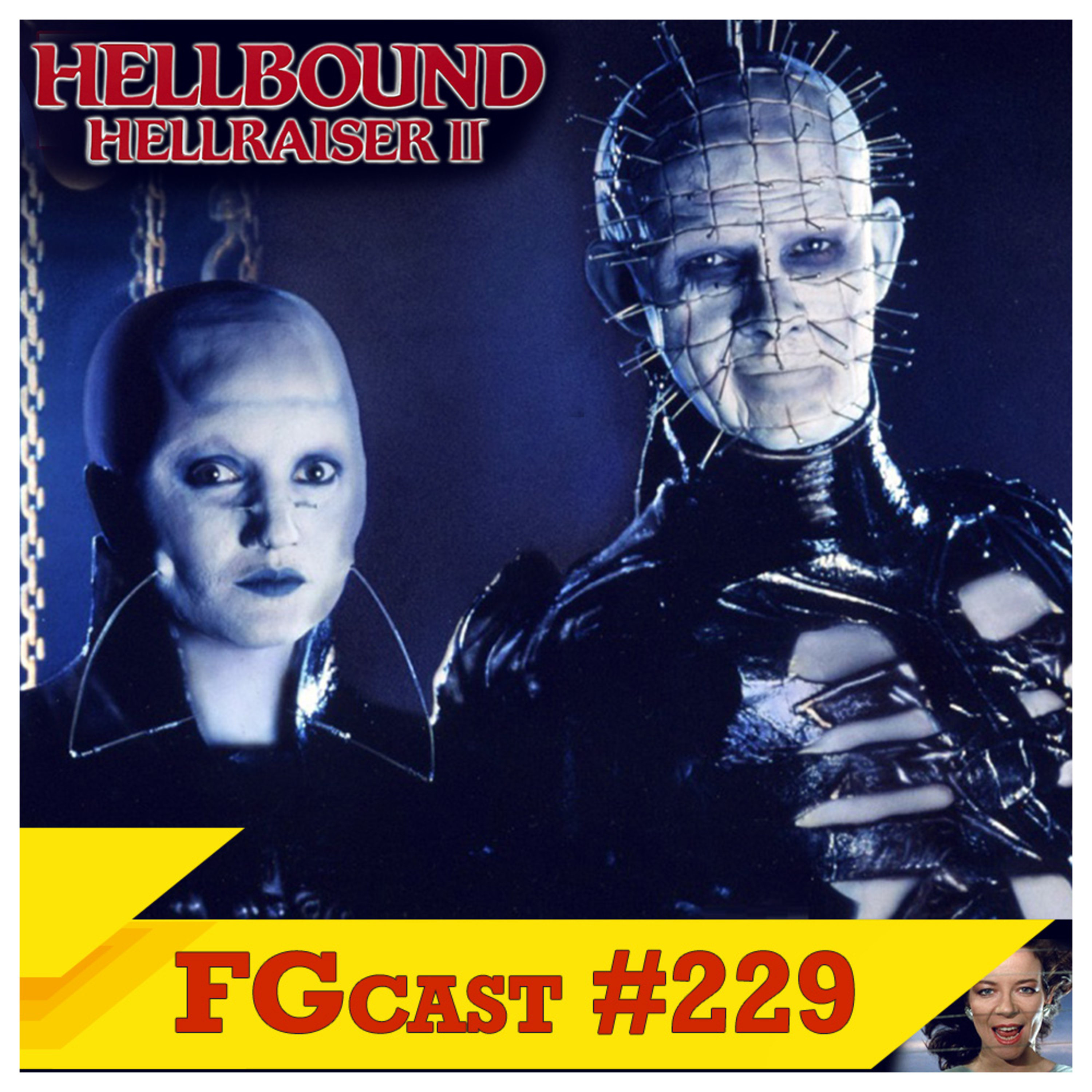FGcast #229 - Hellraiser II: Renascido das Trevas (Hellbound: Hellraiser II, 1988) episode artwork