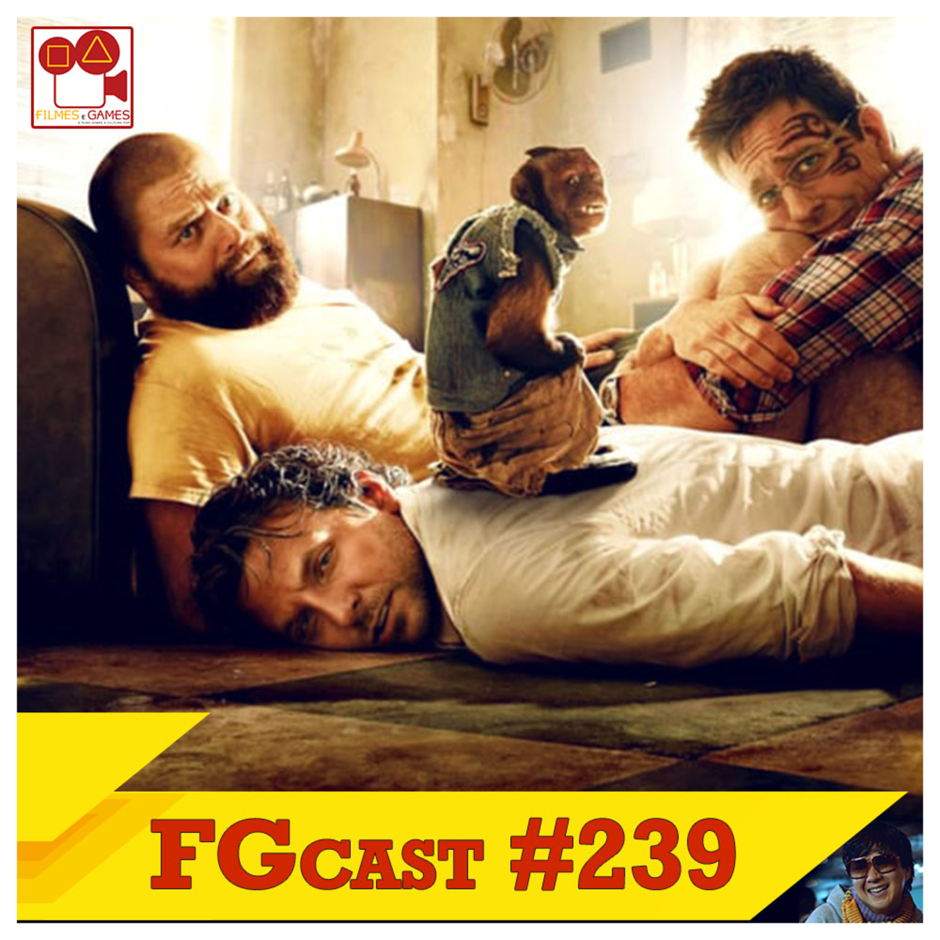 FGcast #239 - Se Beber, Não Case! Parte II (The Hangover Part II, 2011) episode artwork