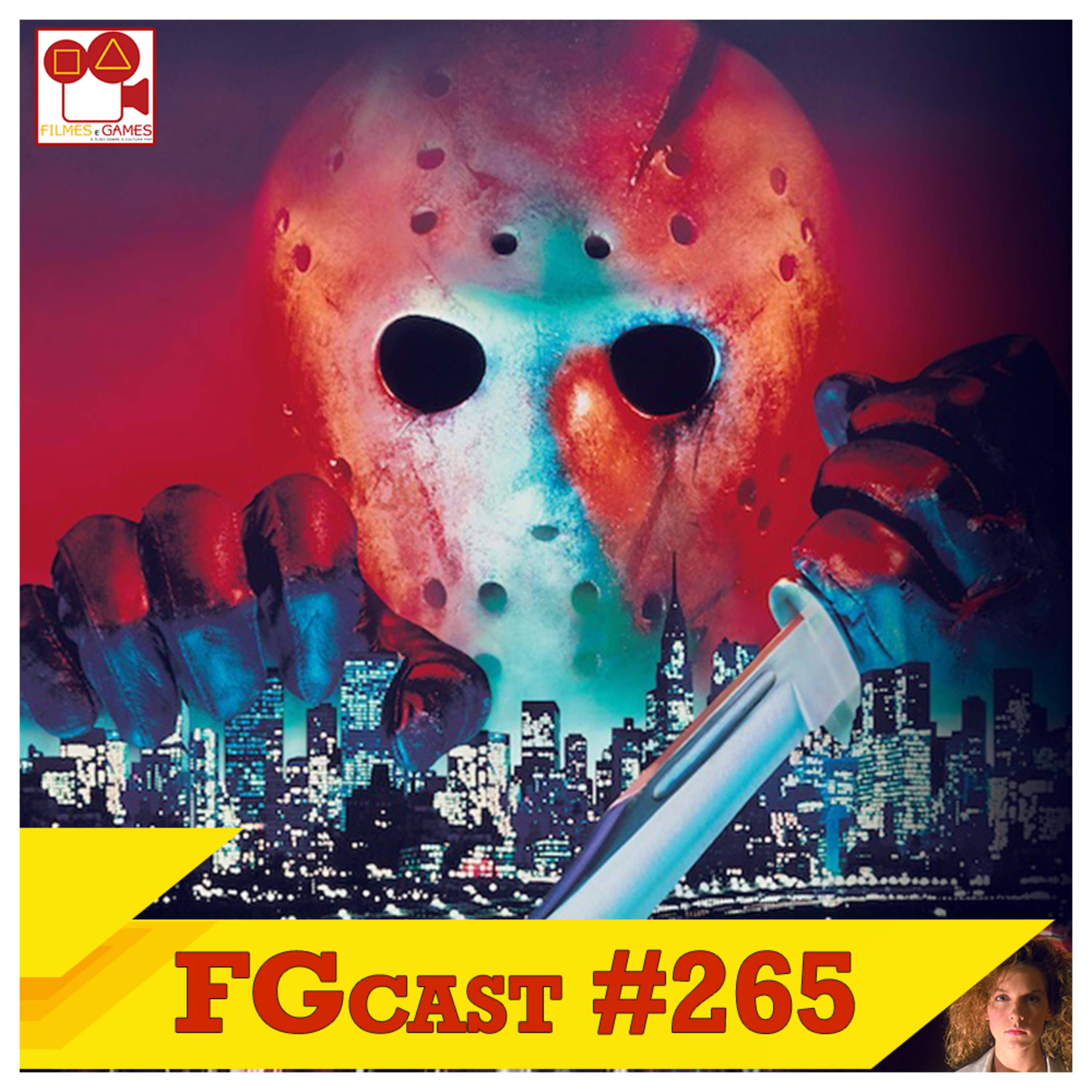 FGcast #265 - Sexta-Feira 13, Parte 8: Jason Ataca Nova York (Friday the 13th Part VIII, 1989) episode artwork
