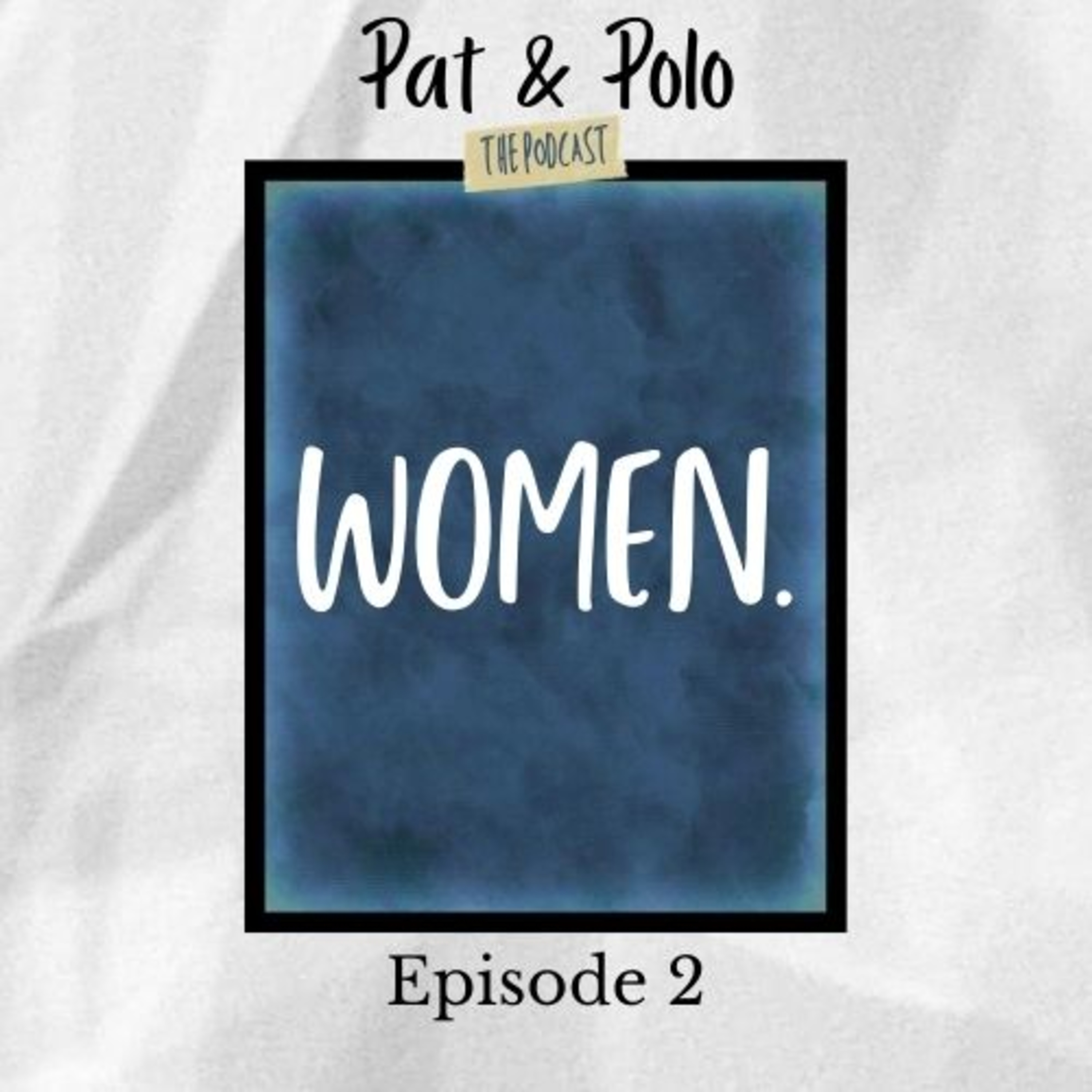 Pat & Polo: The Podcast