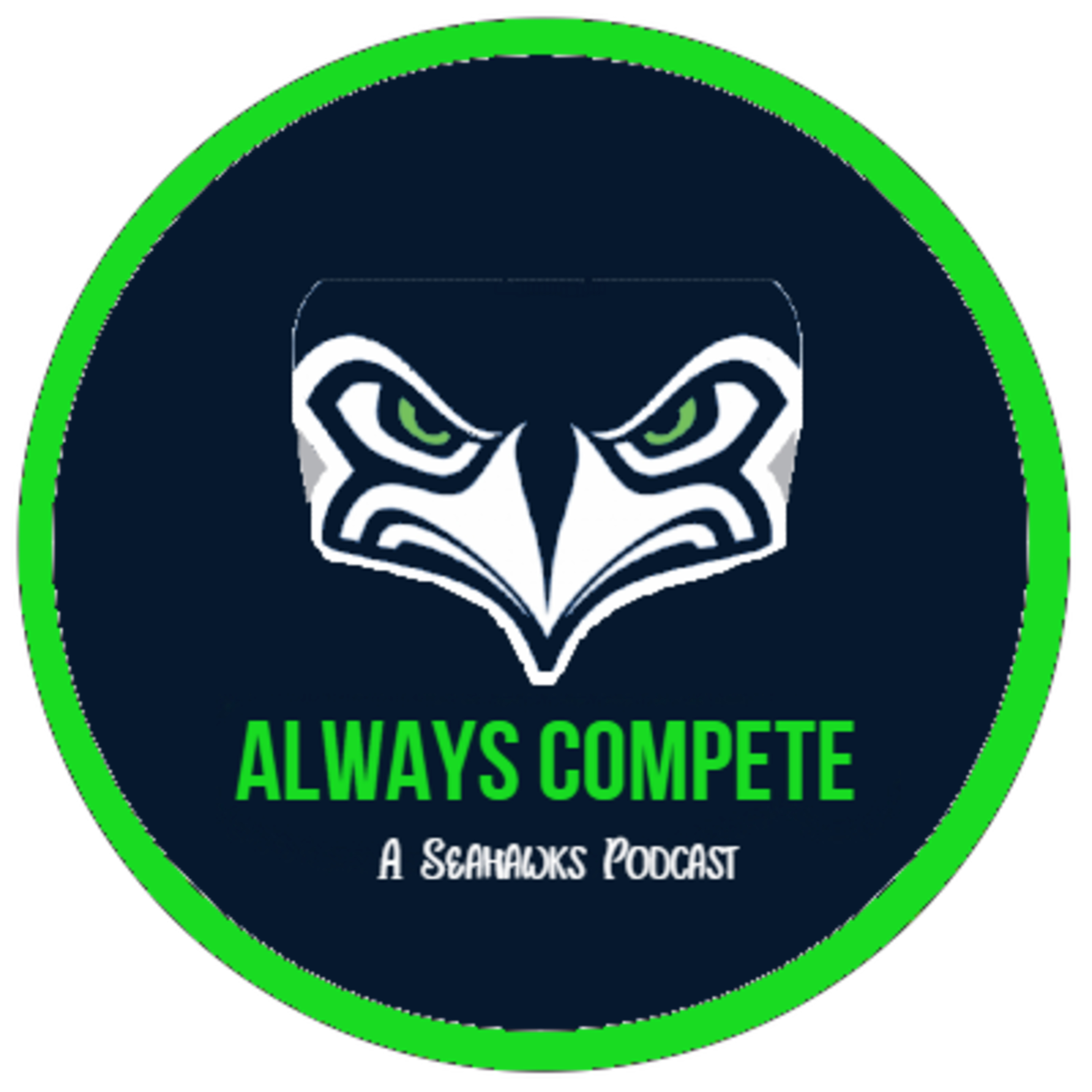 The Always Compete Seahawks Podcast