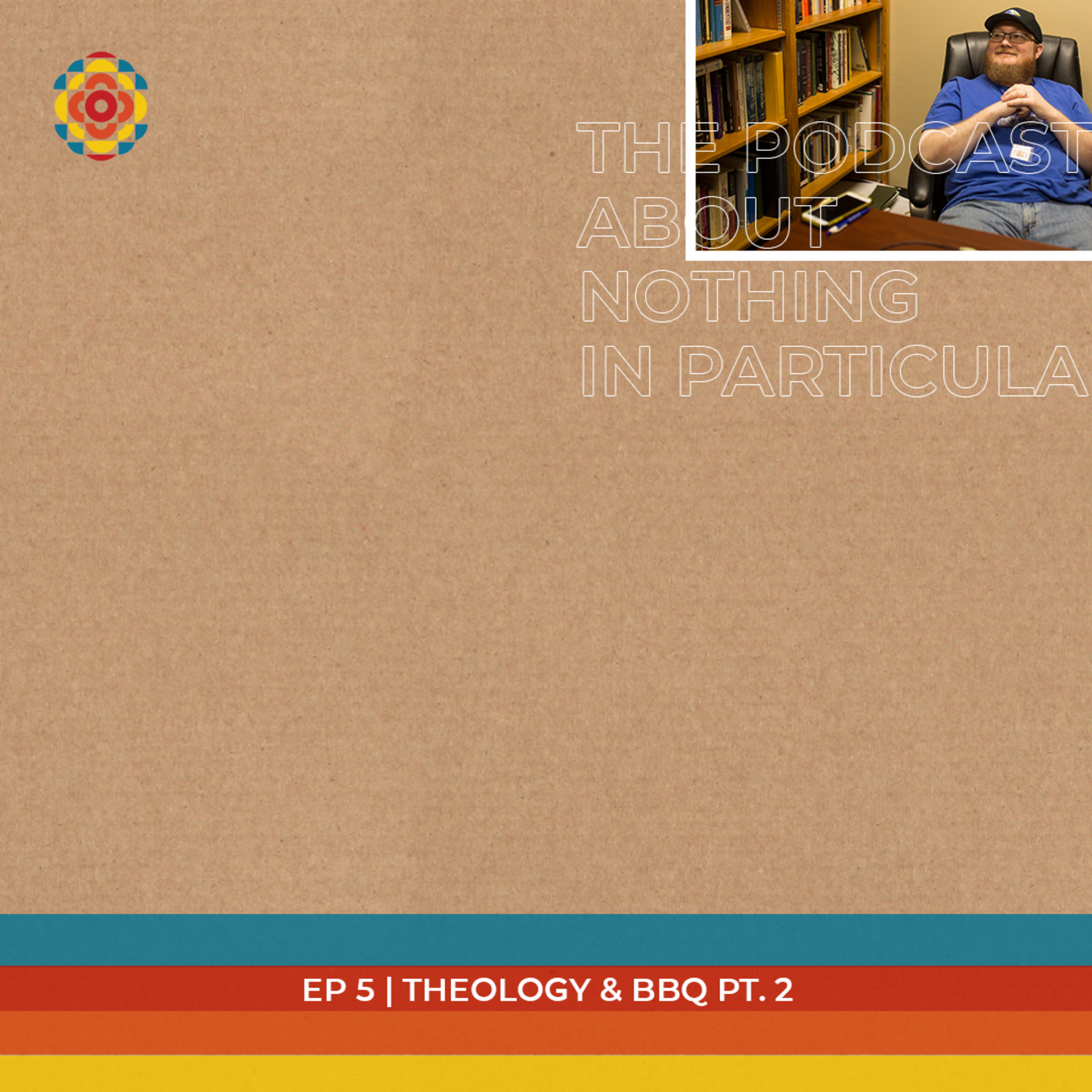 The Podcast About Nothing in Particular