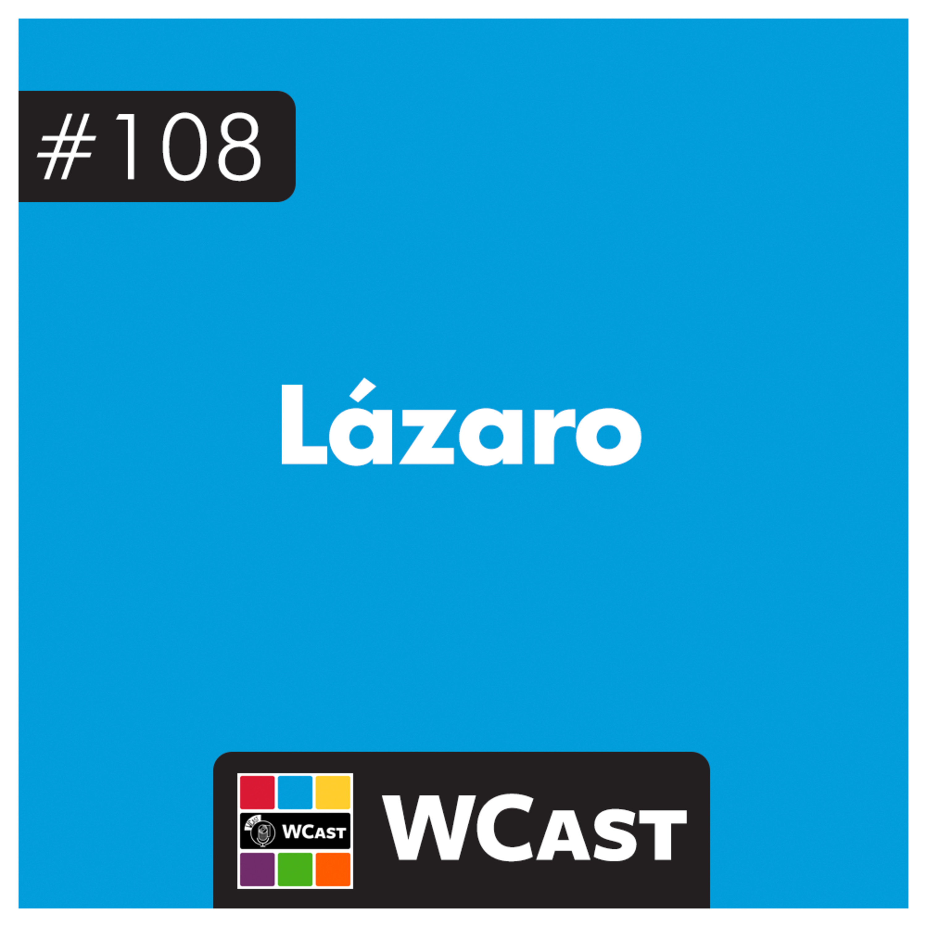 #108: Lázaro episode artwork