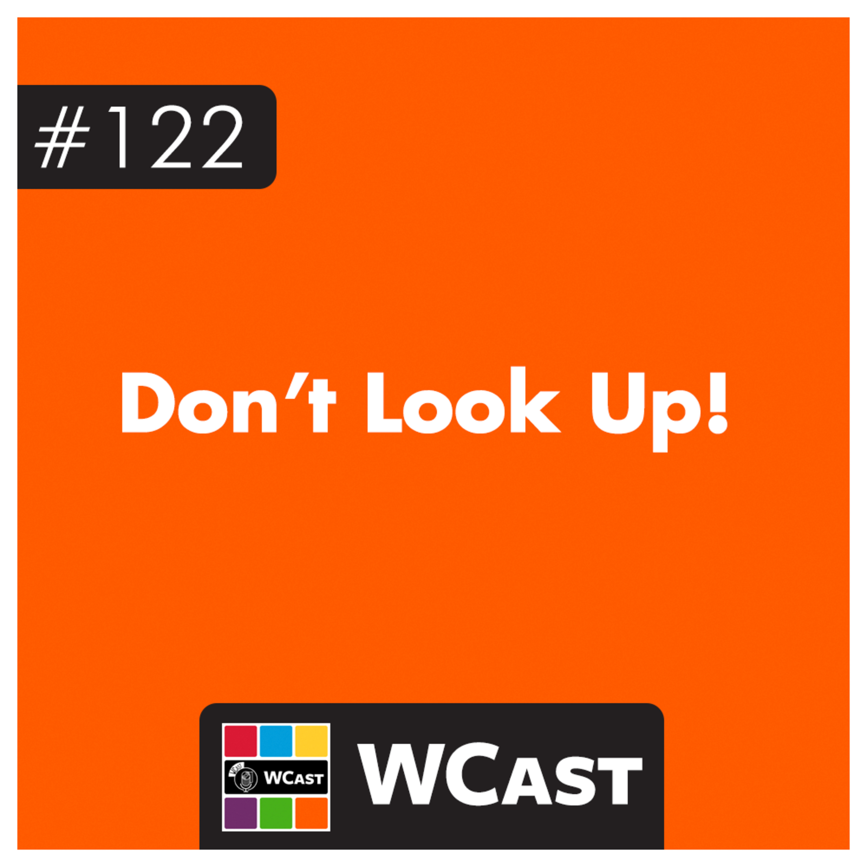 #122: Don't Look Up! episode artwork