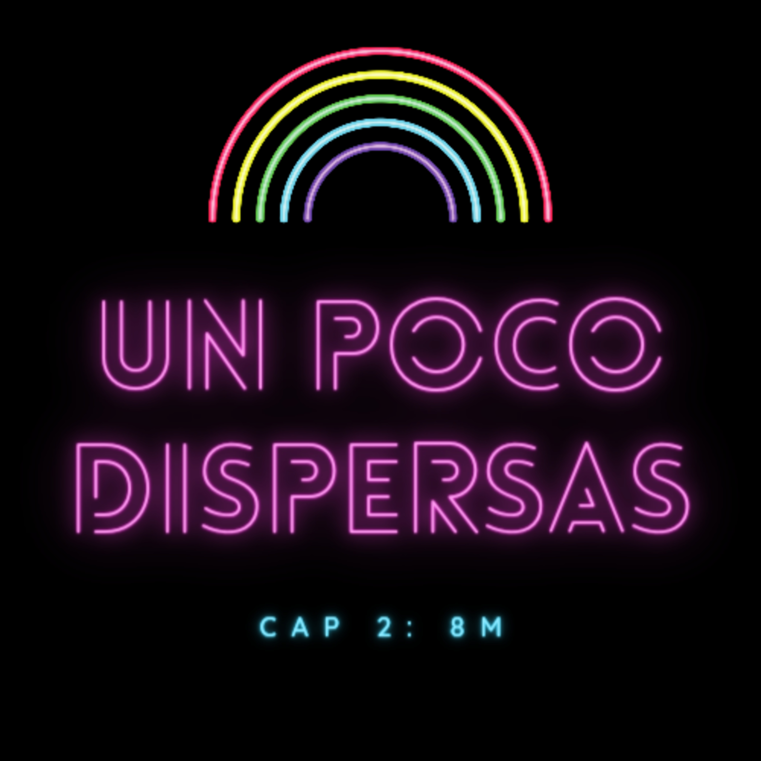 Un Poco Dispersas