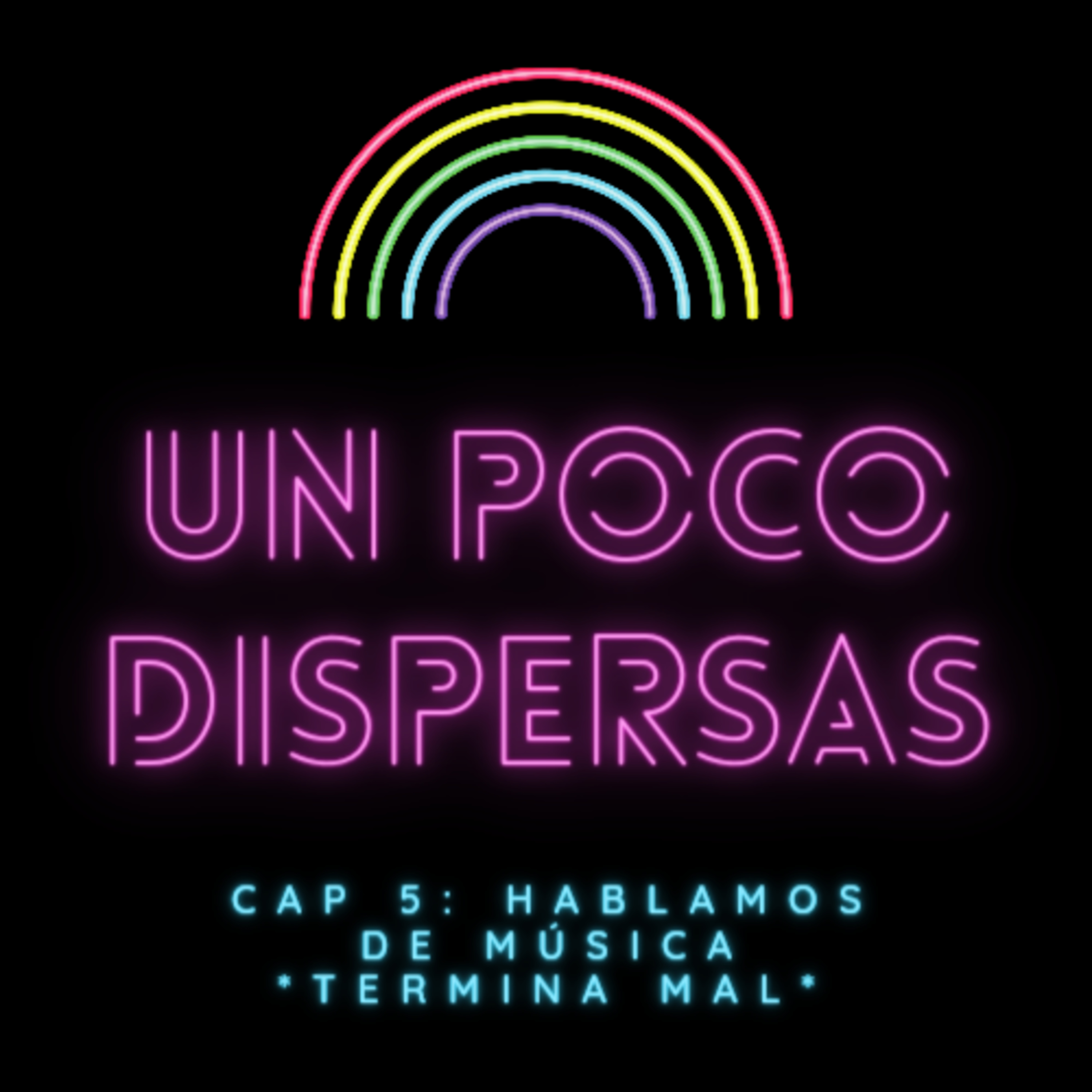 Un Poco Dispersas