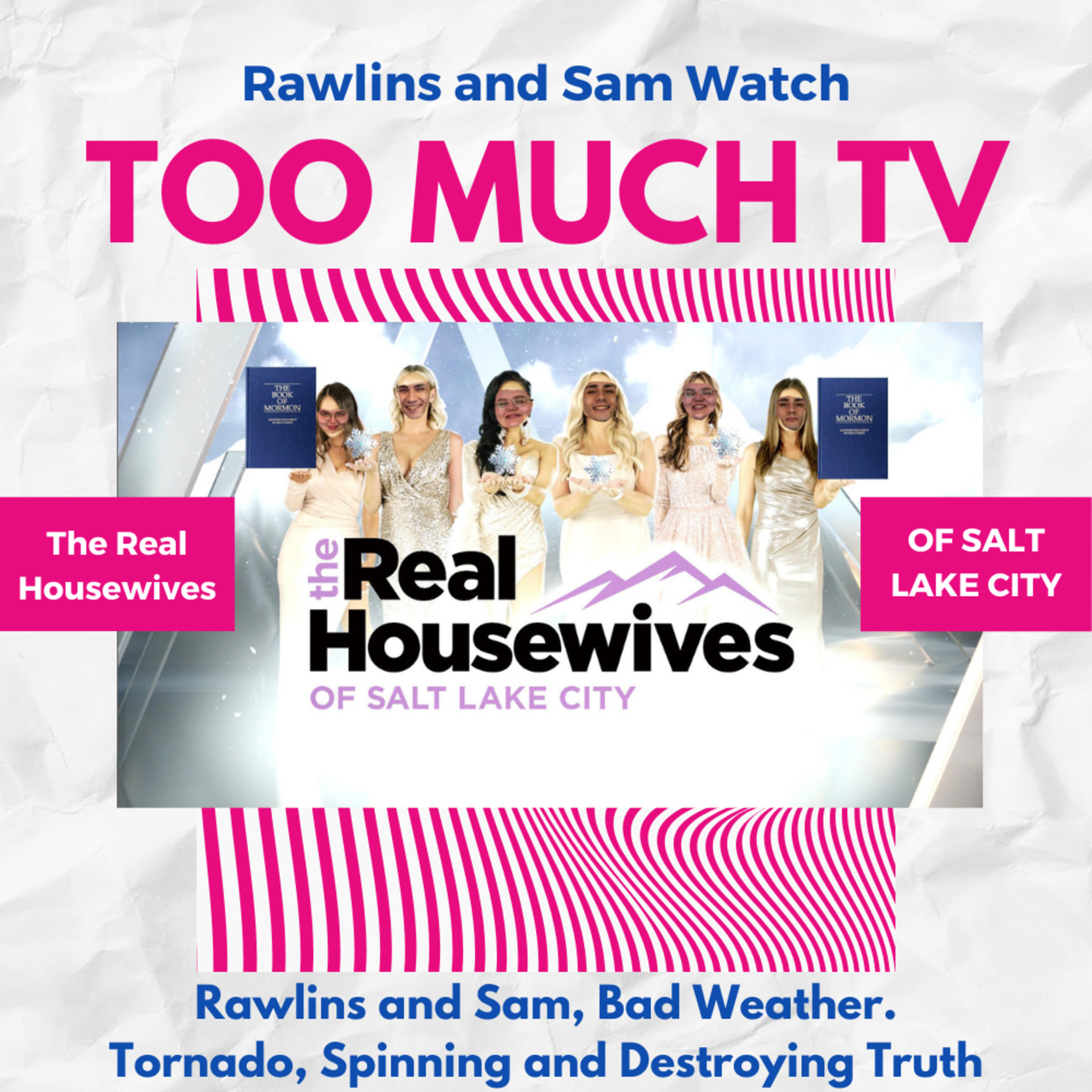 Too Much TV with Rawlins and Sam