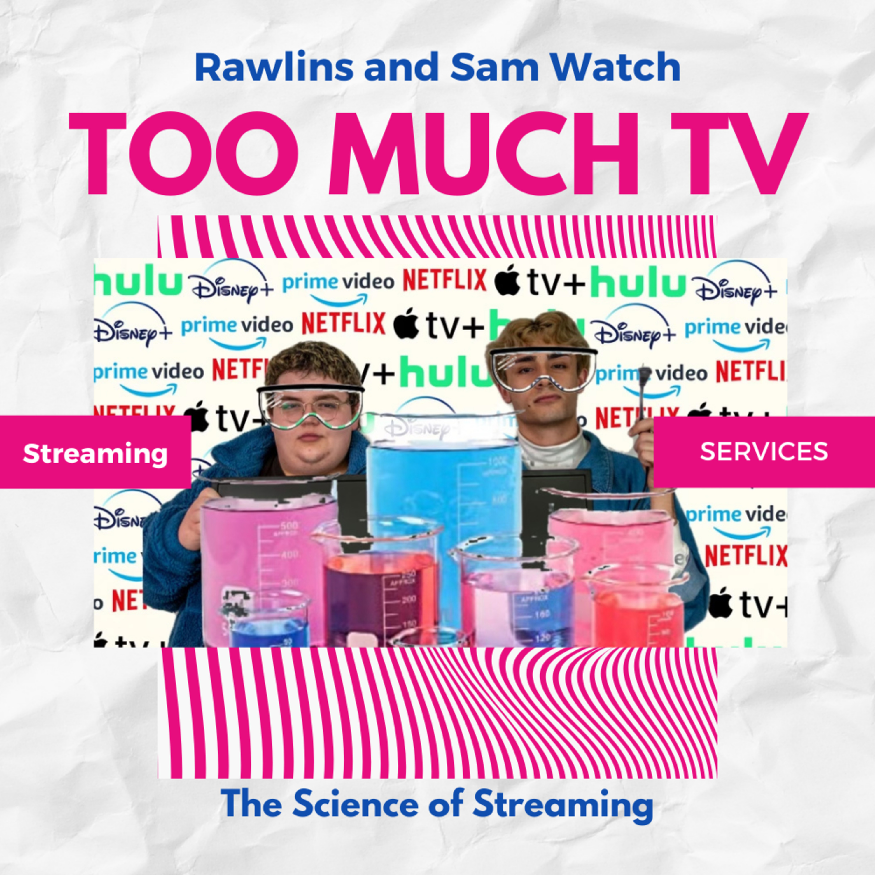 Too Much TV with Rawlins and Sam