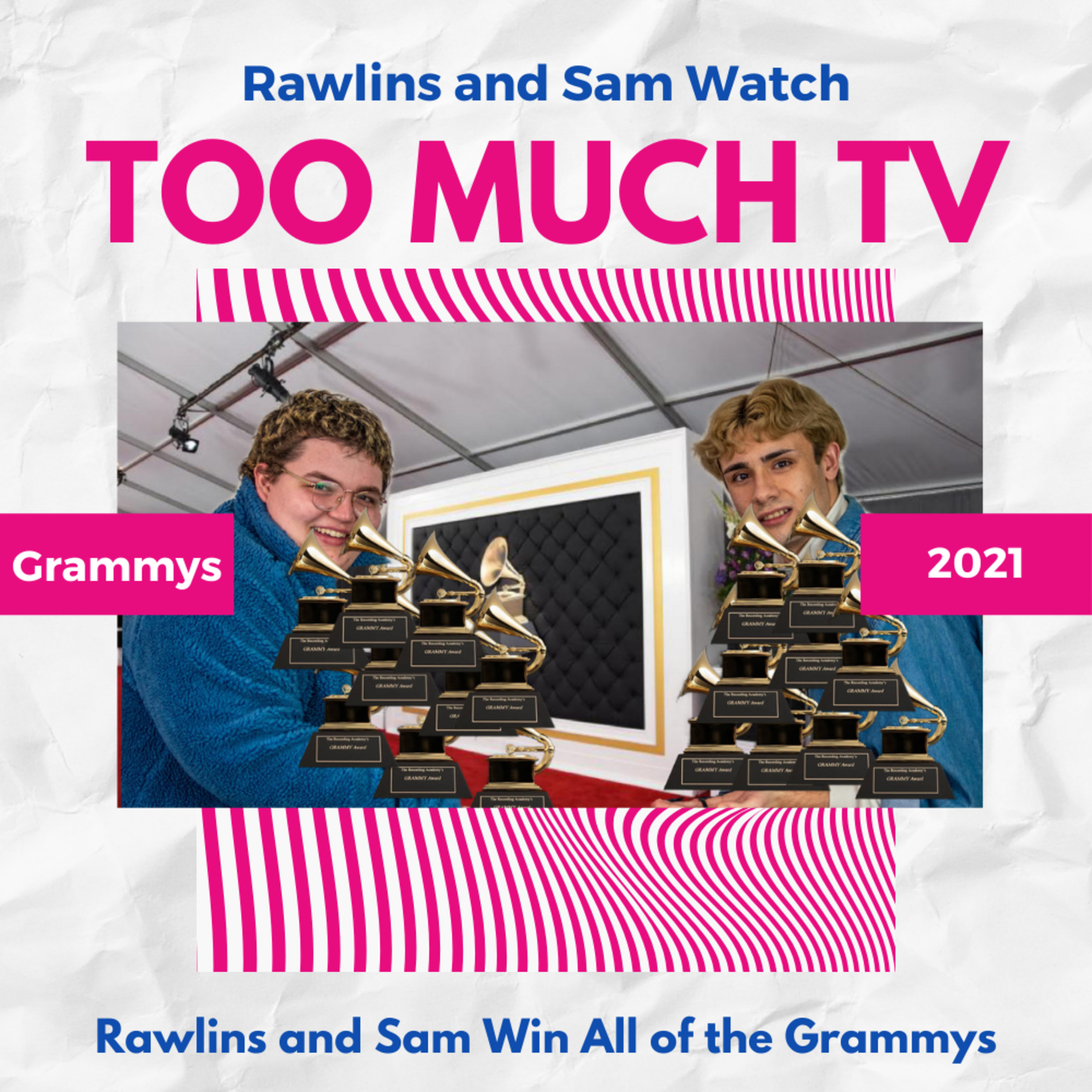 Too Much TV with Rawlins and Sam