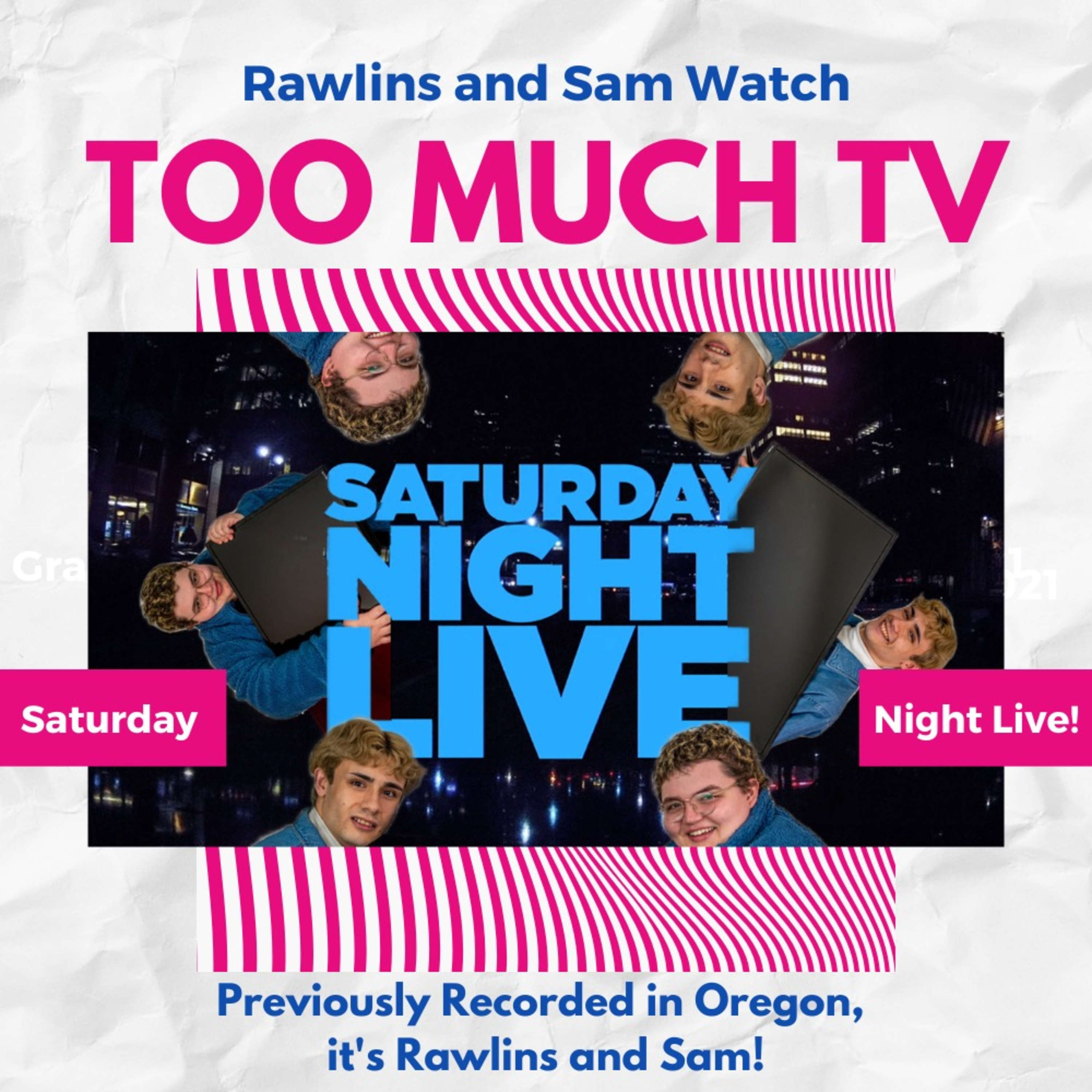 Too Much TV with Rawlins and Sam