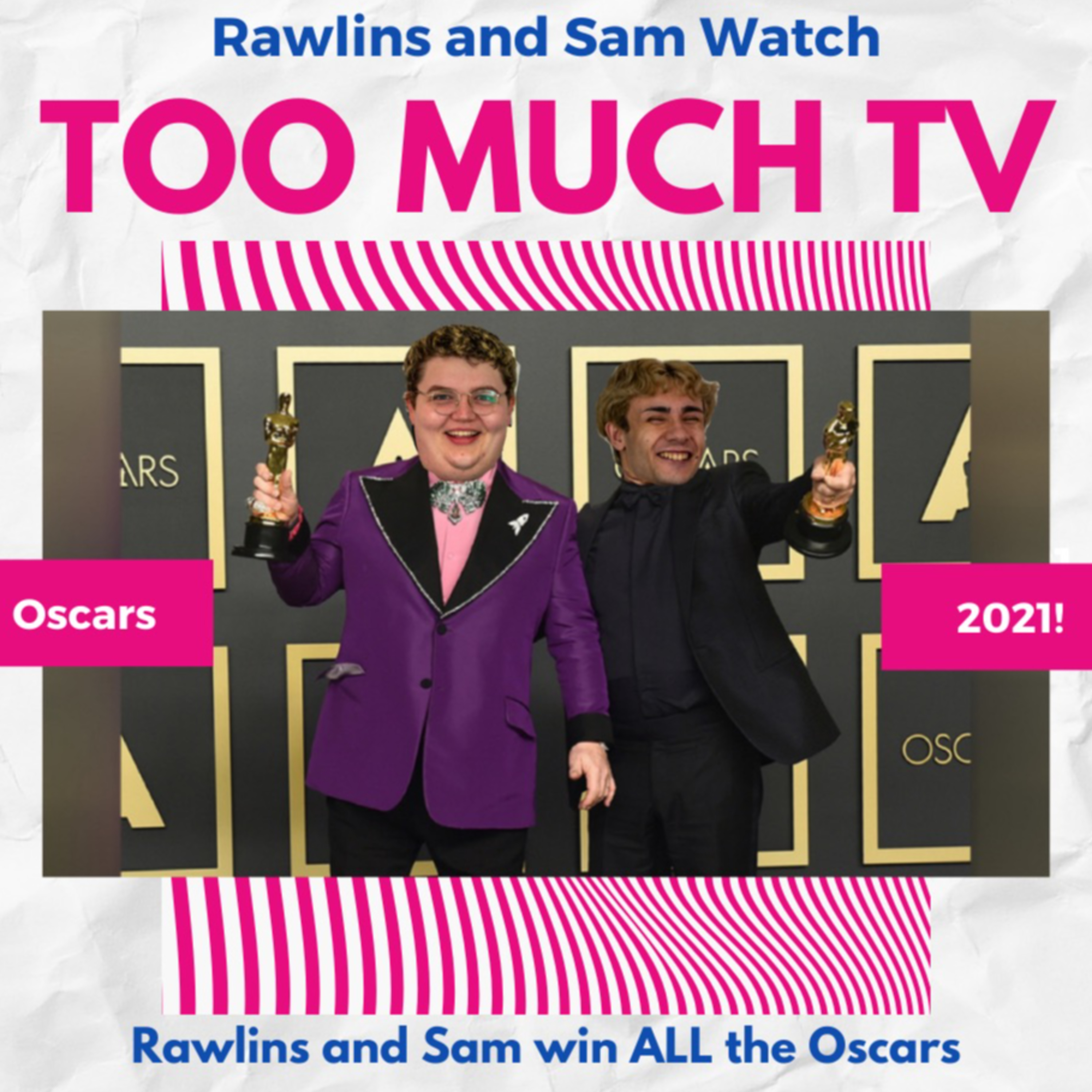 Too Much TV with Rawlins and Sam
