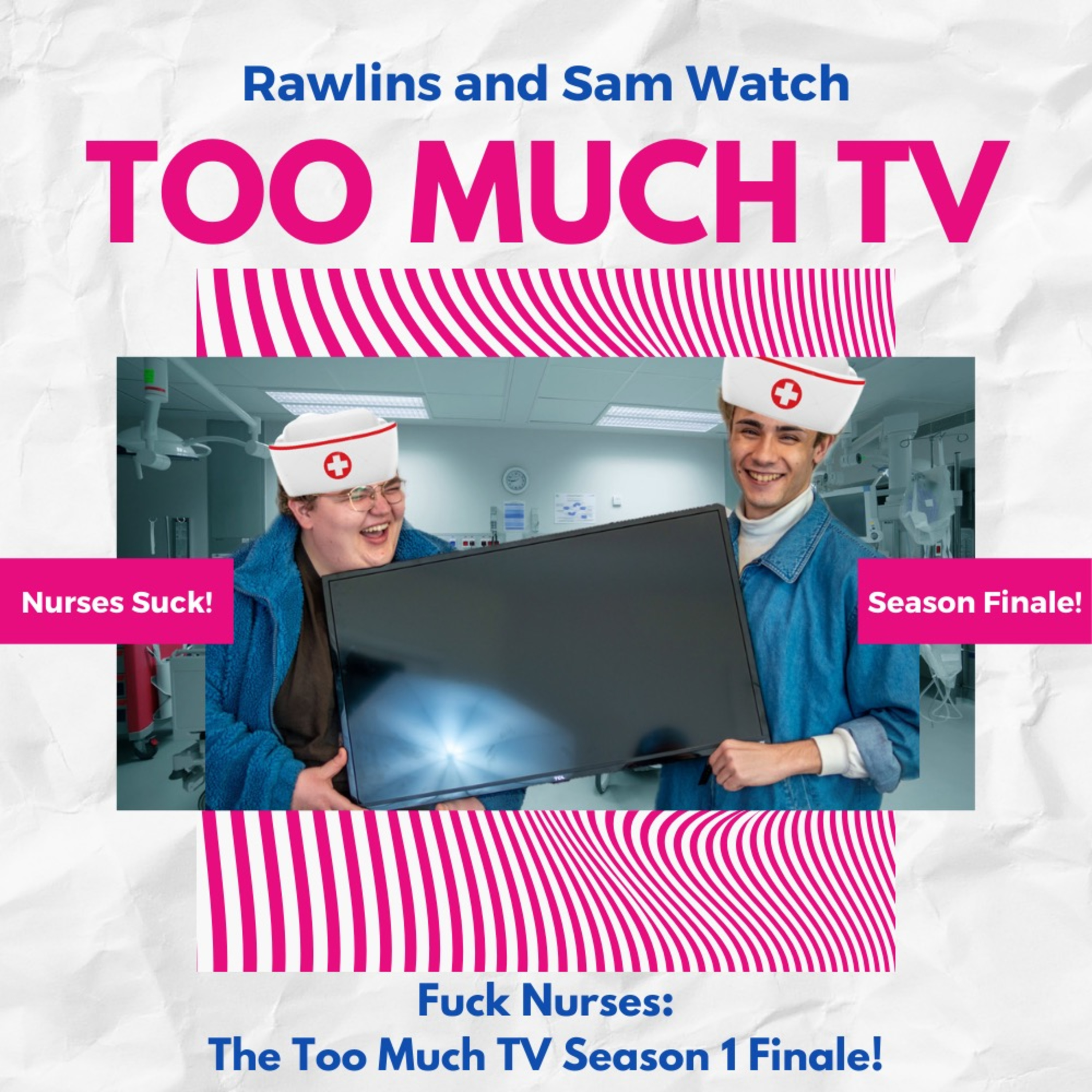 Too Much TV with Rawlins and Sam