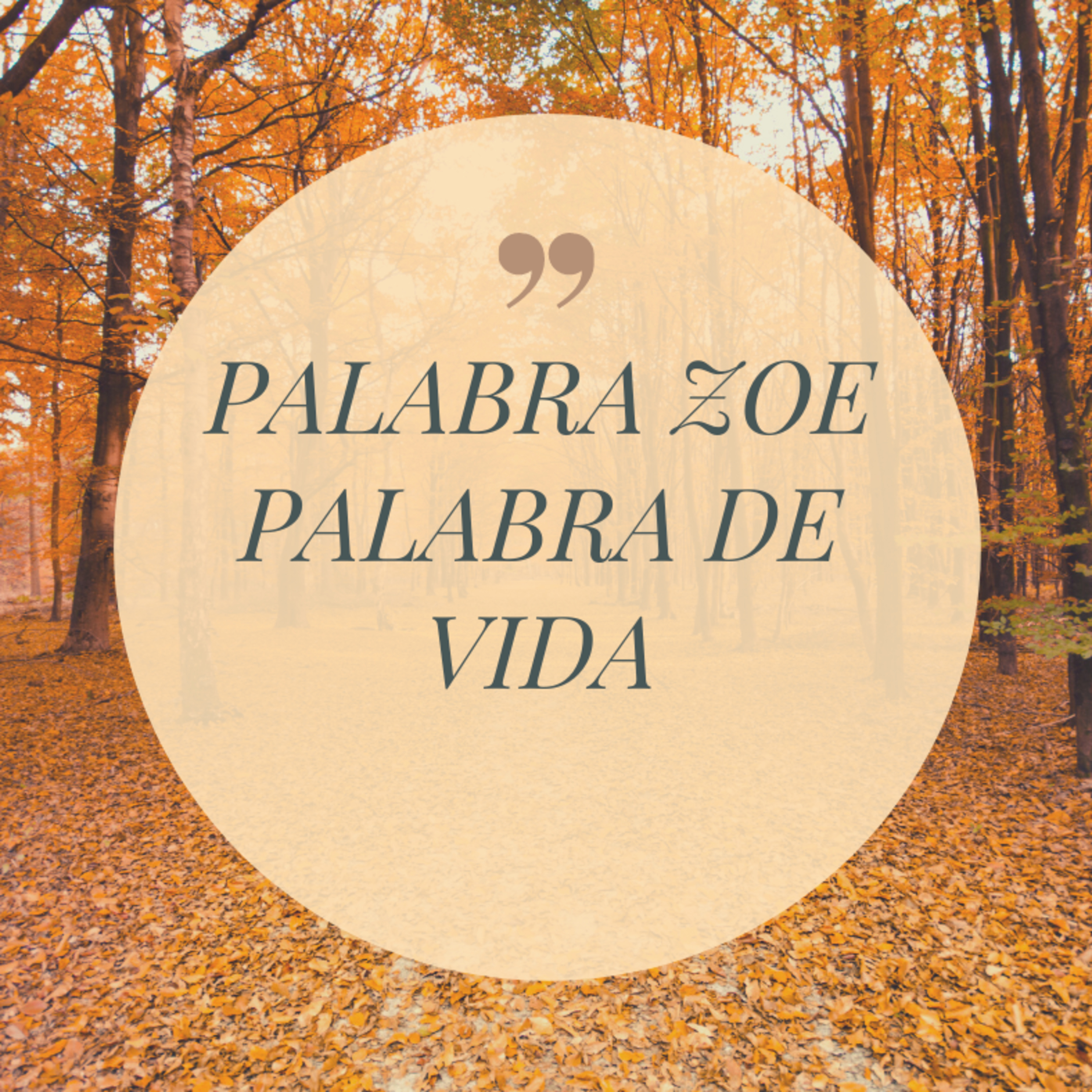 PALABRA ZOE PALABRA DE VIDA
