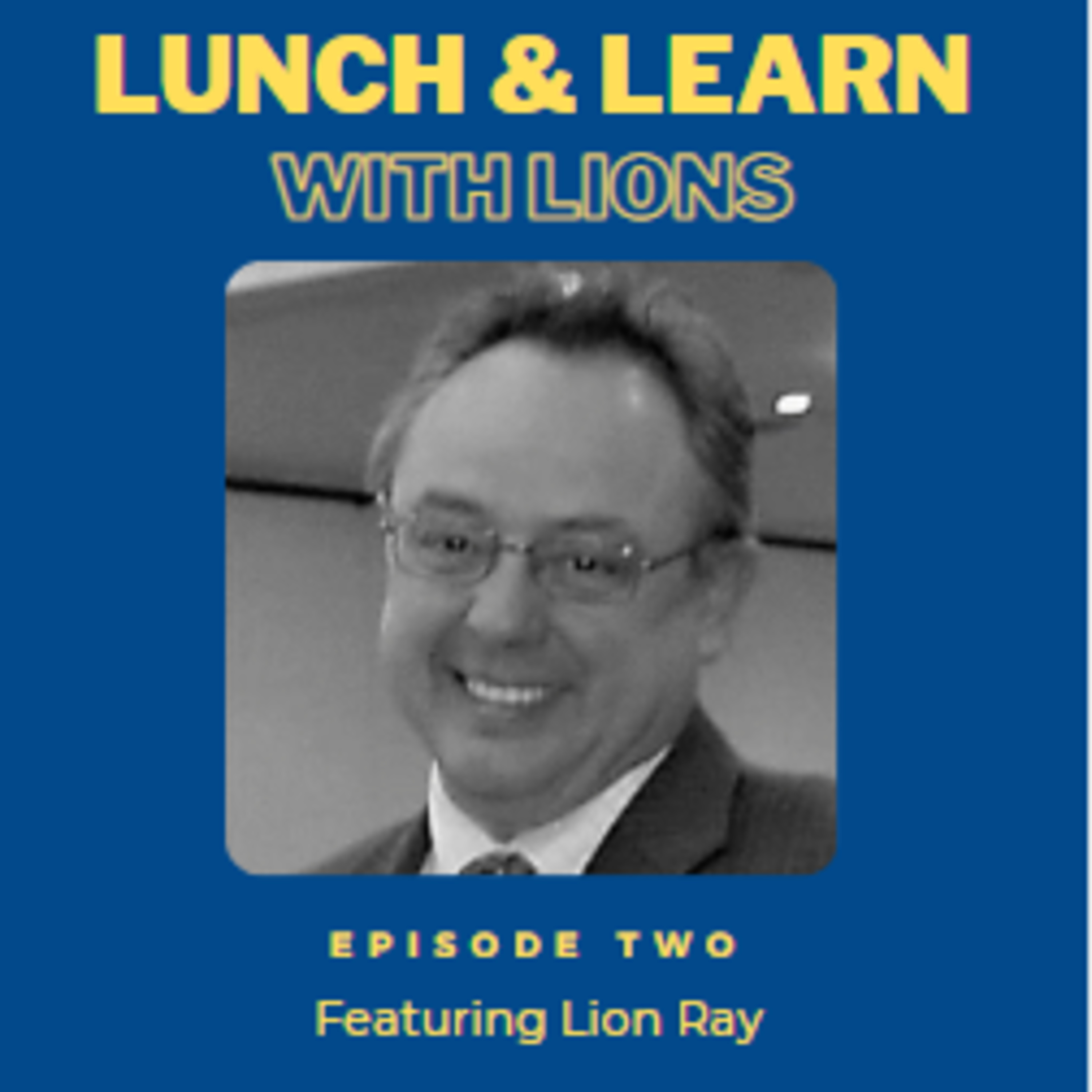 Lunch and Learn with Lions