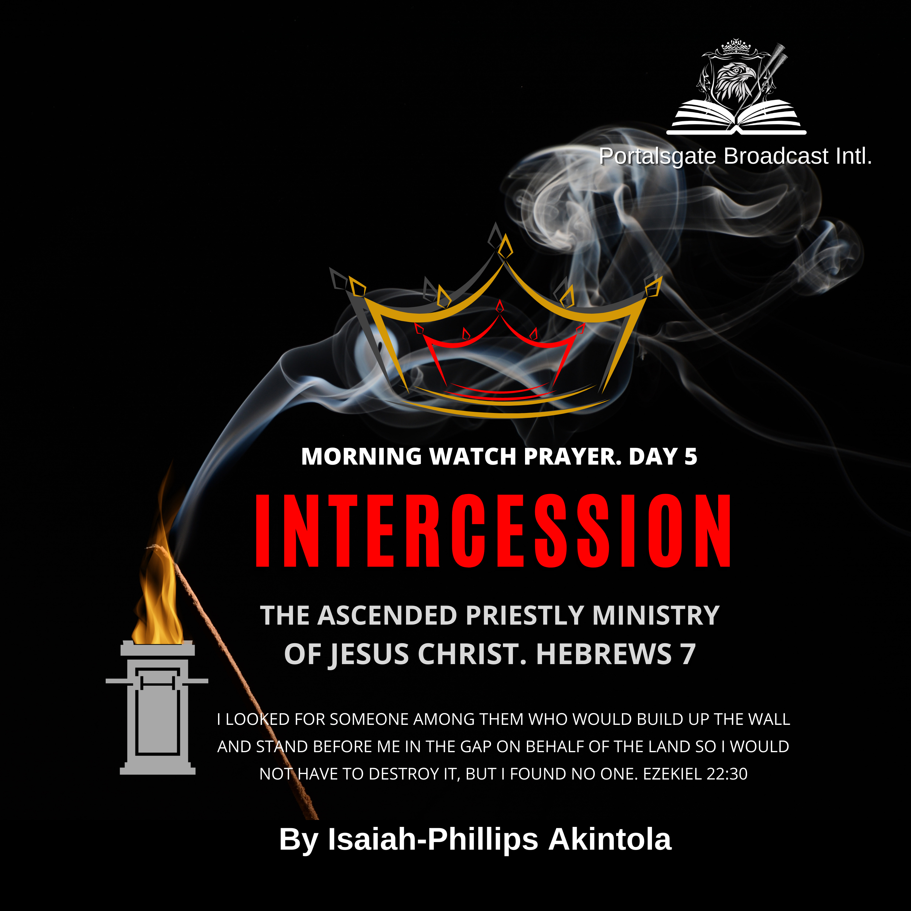 THE ASCENDED PRIESTLY MINISTRY OF PRAYER AND INTERCESSION. THE MORNING WATCH. SESSION 5 episode artwork