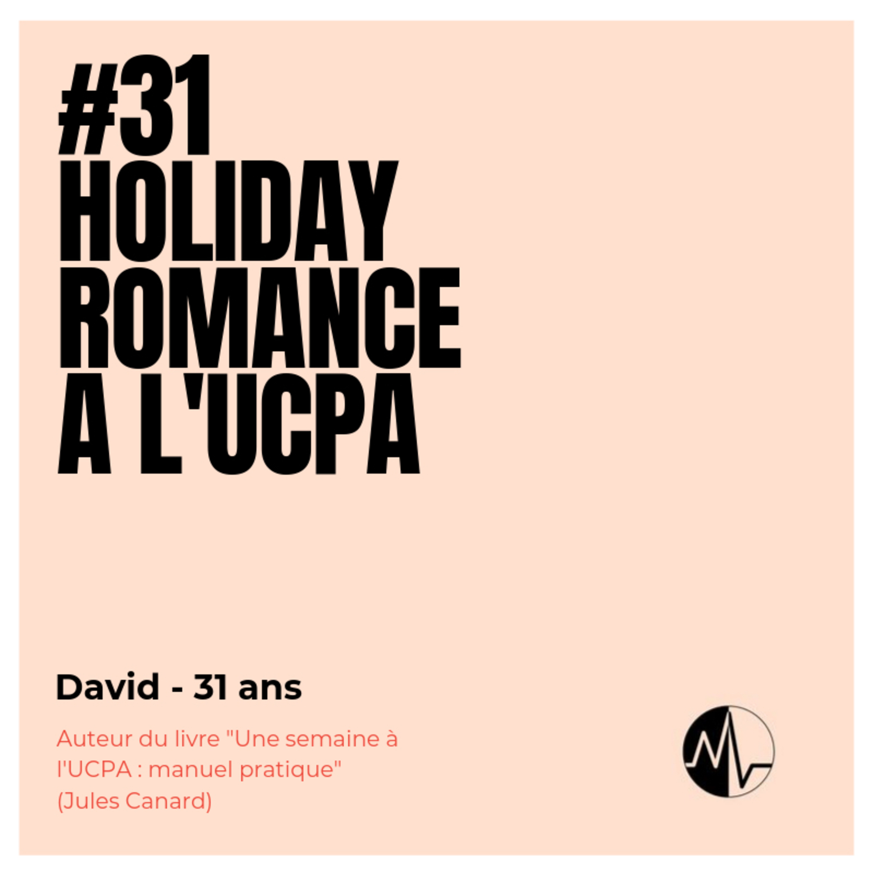 Episode 31 - Holiday romance à l’UCPA