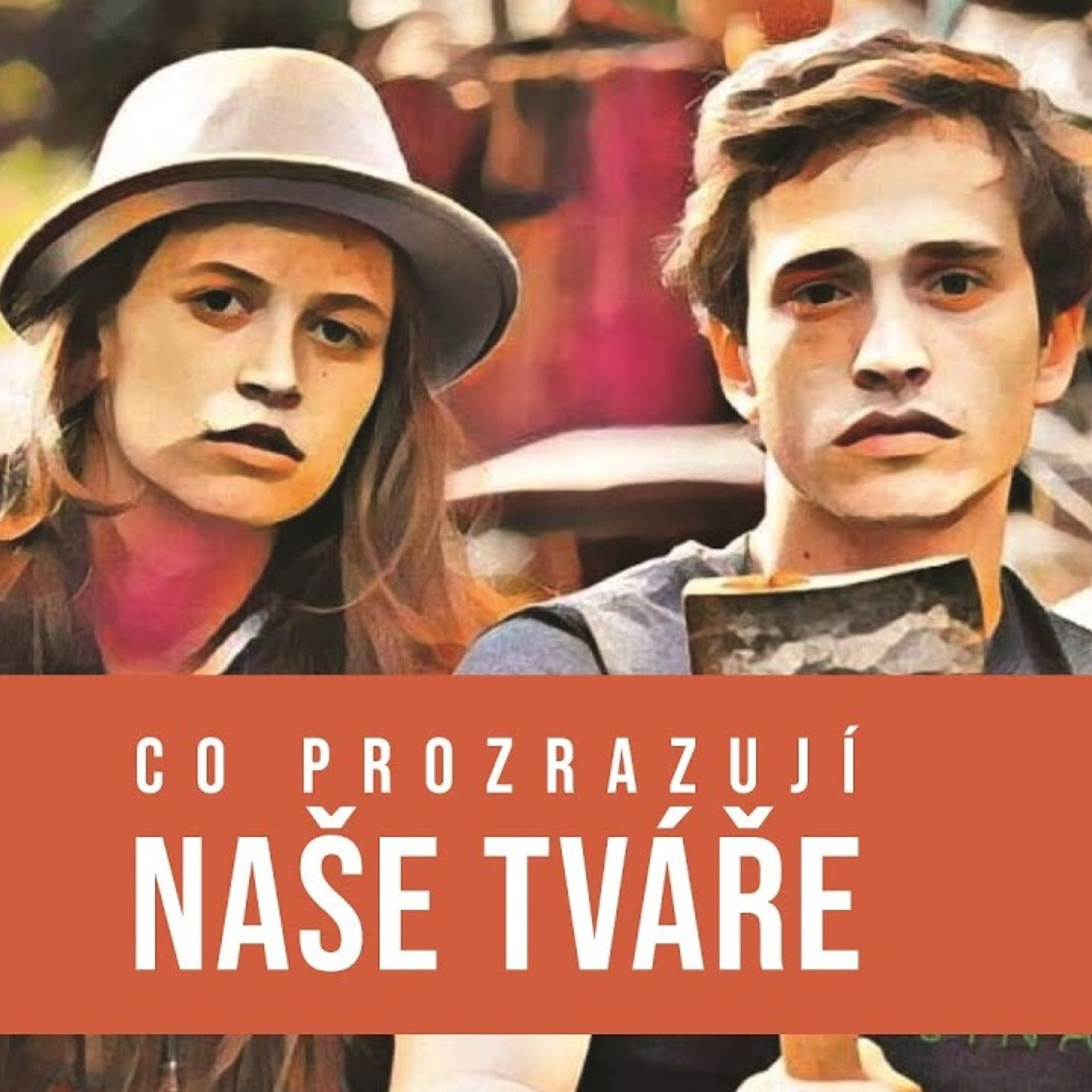 Co prozrazují naše tváře. 21.2.2021 episode artwork