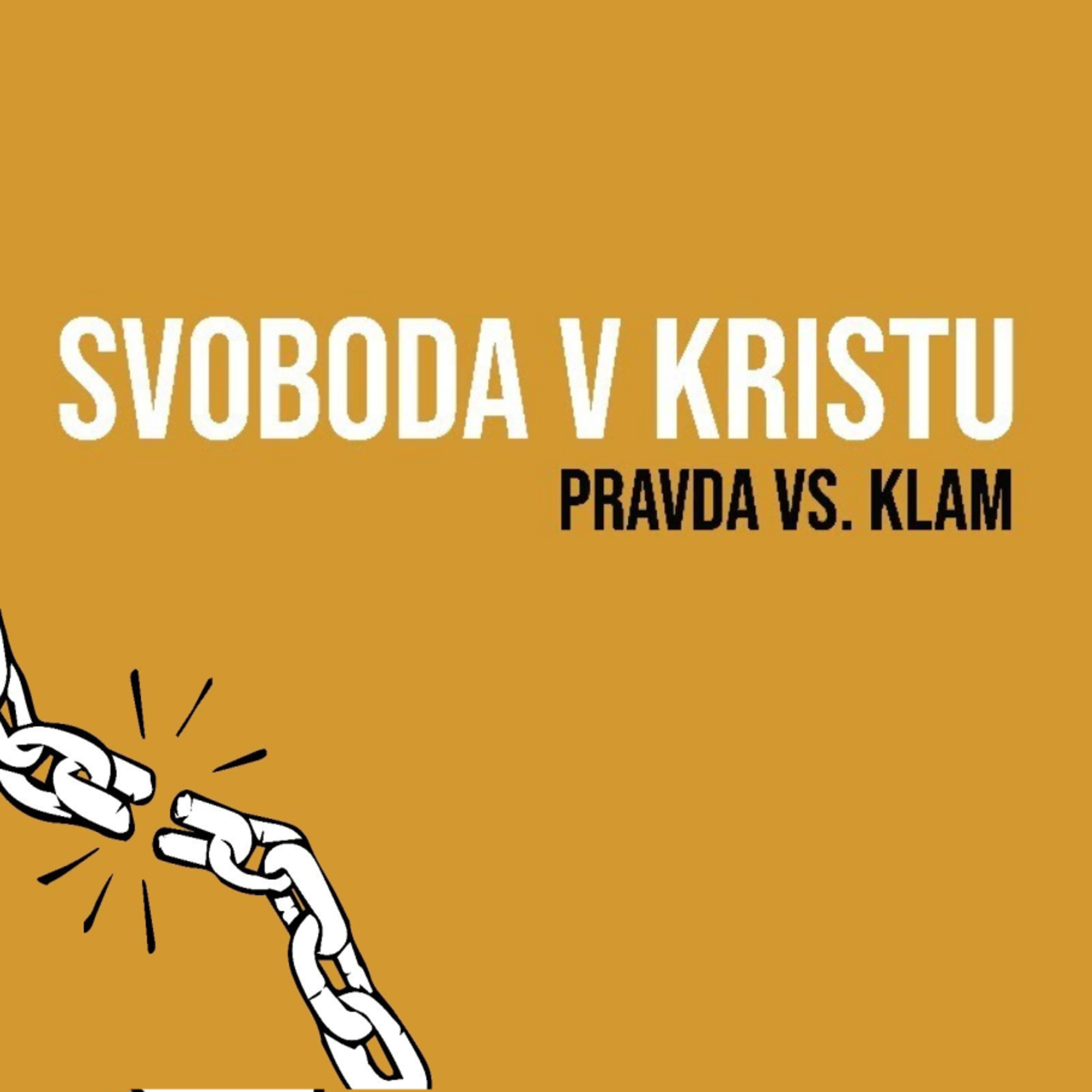 Svoboda v Kristu: Pravda vs. Klam episode artwork