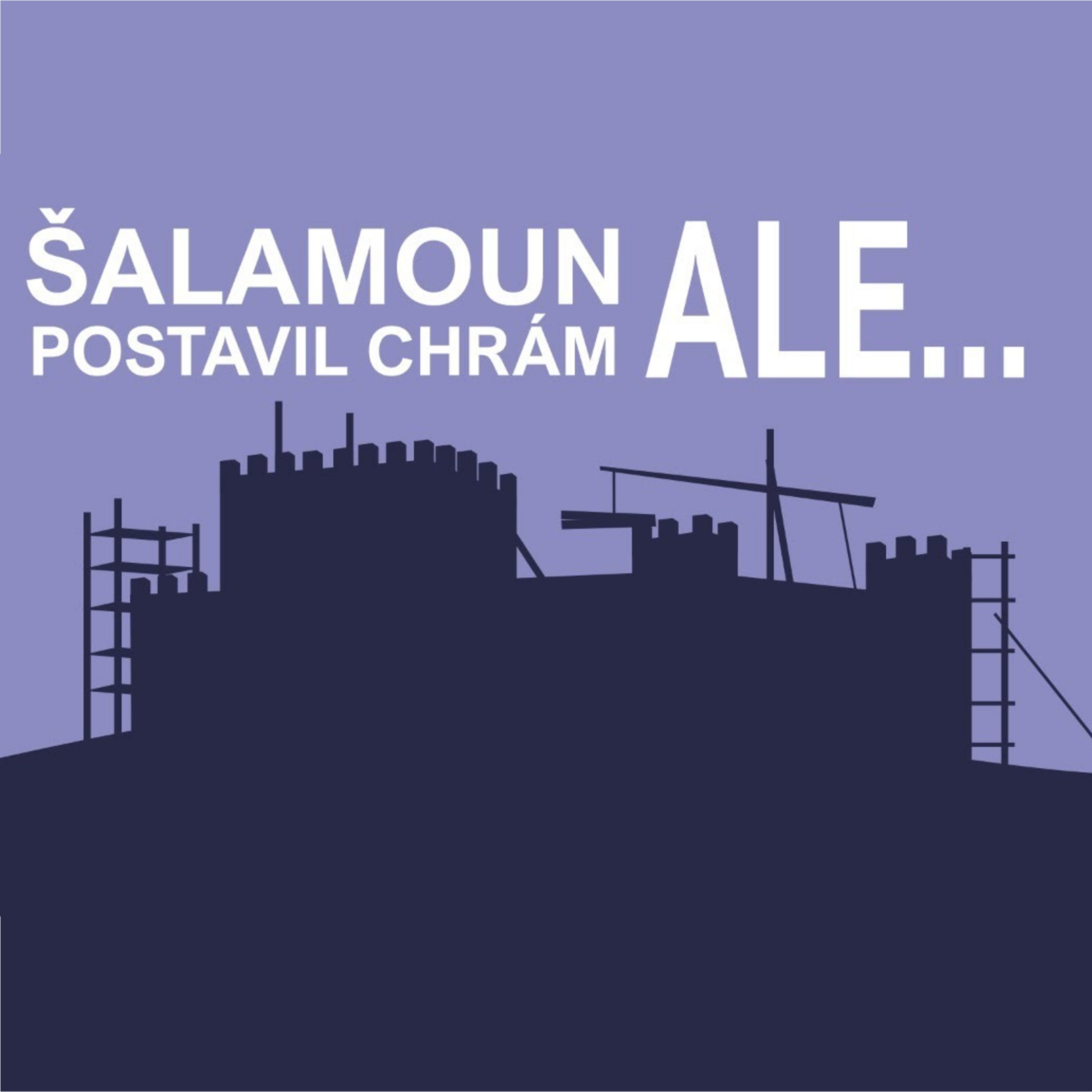 Šalamoun postavil chrám, ale... episode artwork