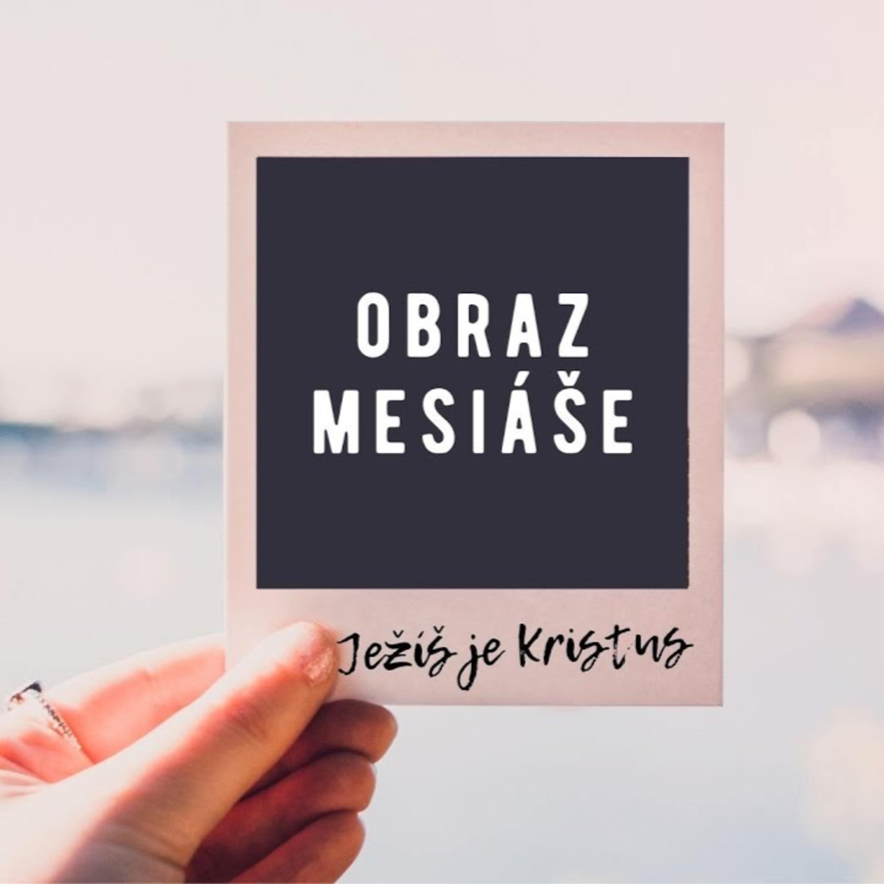 Obraz Mesiáše | JEŽÍŠ JE KRISTUS episode artwork