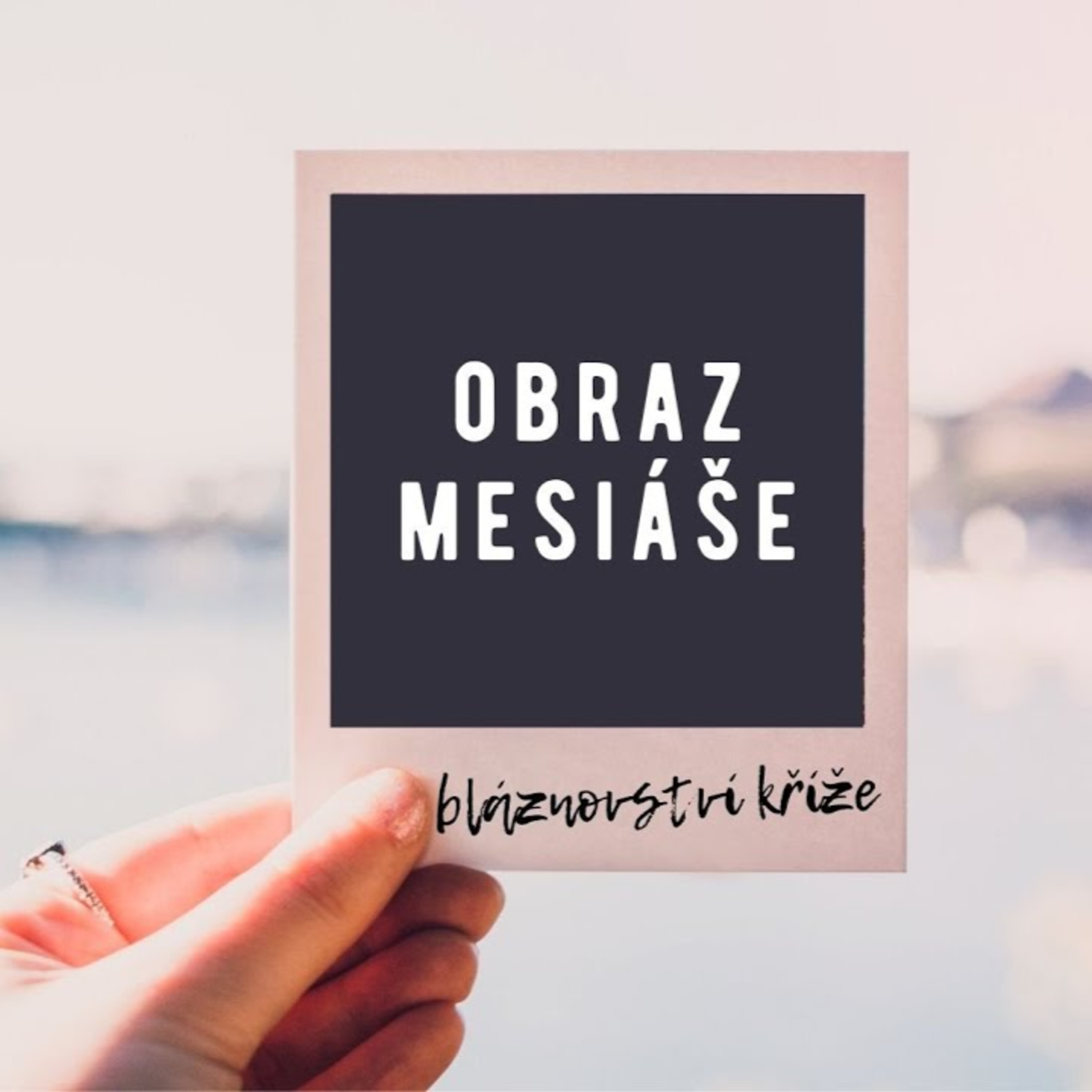 Obraz Mesiáše | BLÁZNOVSTVÍ KŘÍŽE episode artwork