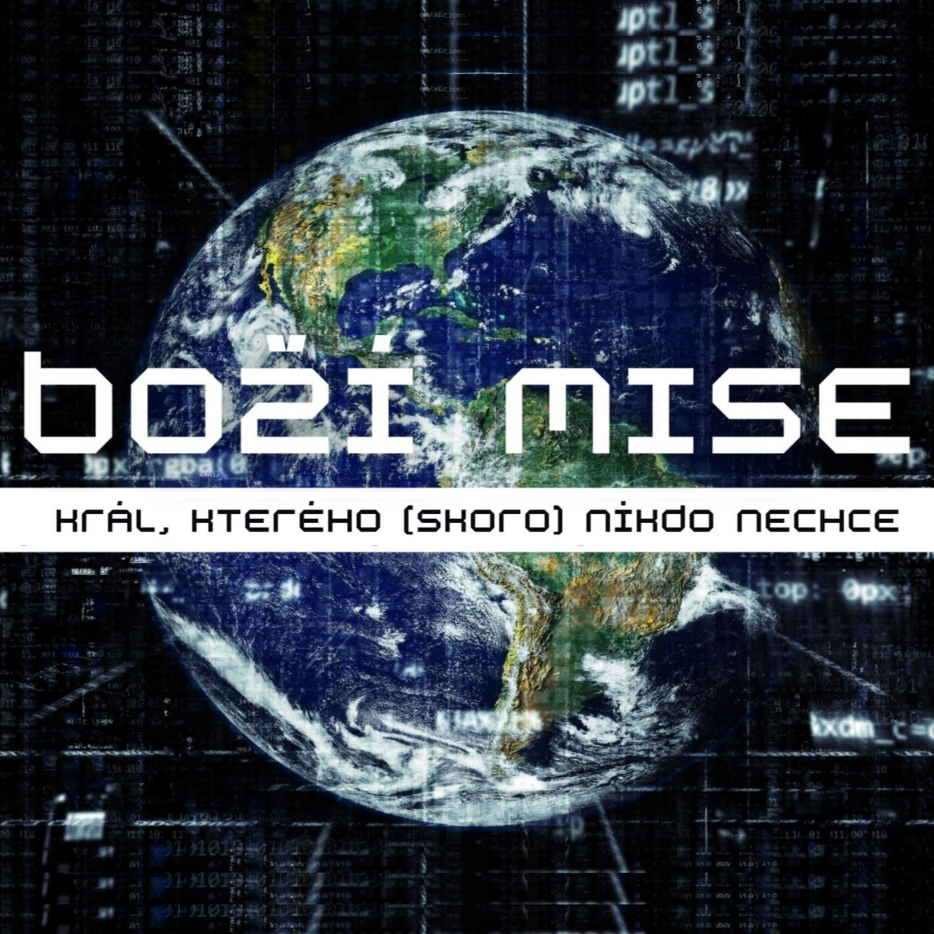 Boží mise | KRÁL, KTERÉHO NIKDO NECHCE (skoro nikdo) episode artwork