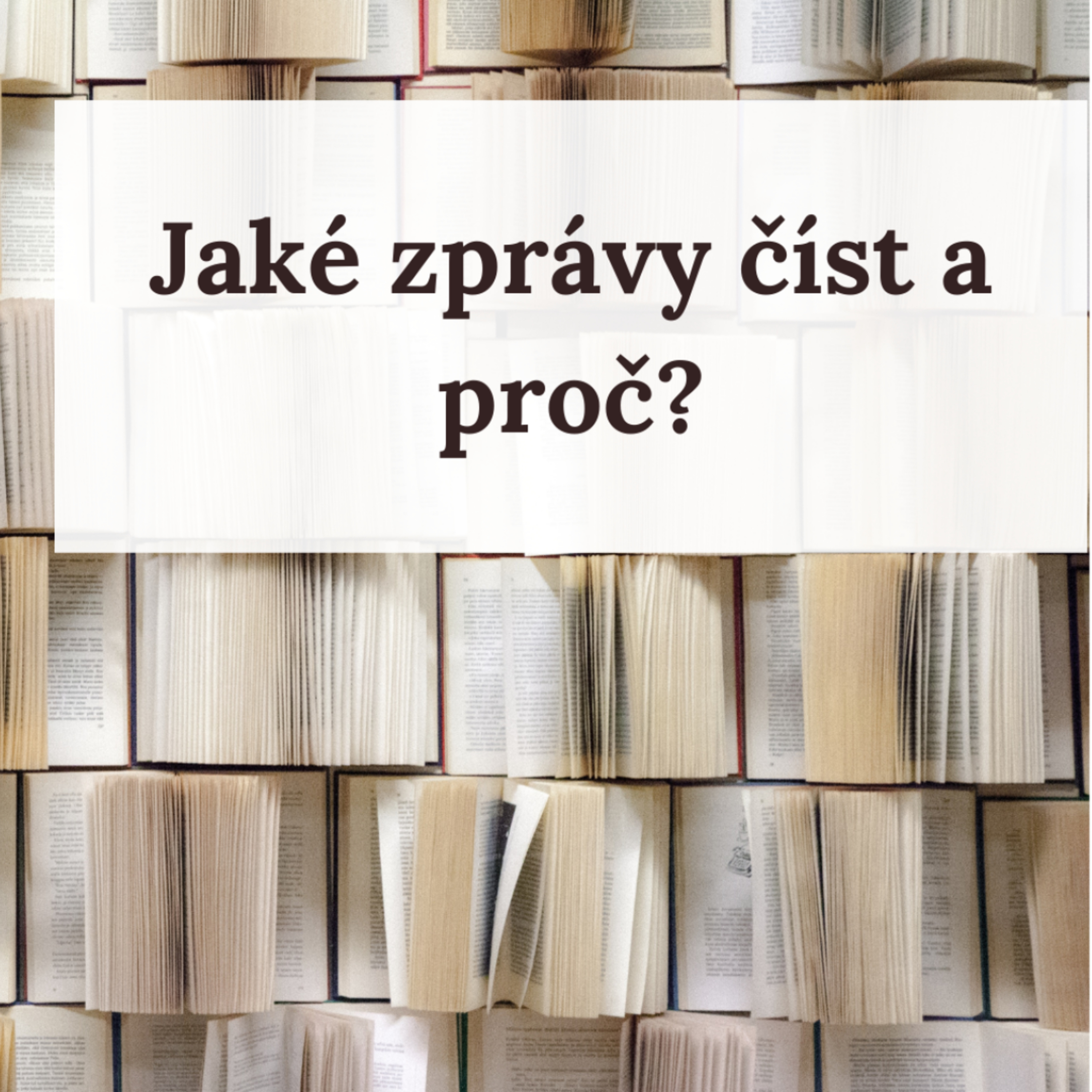 Jaké zprávy číst a proč | Mirek Jersák episode artwork