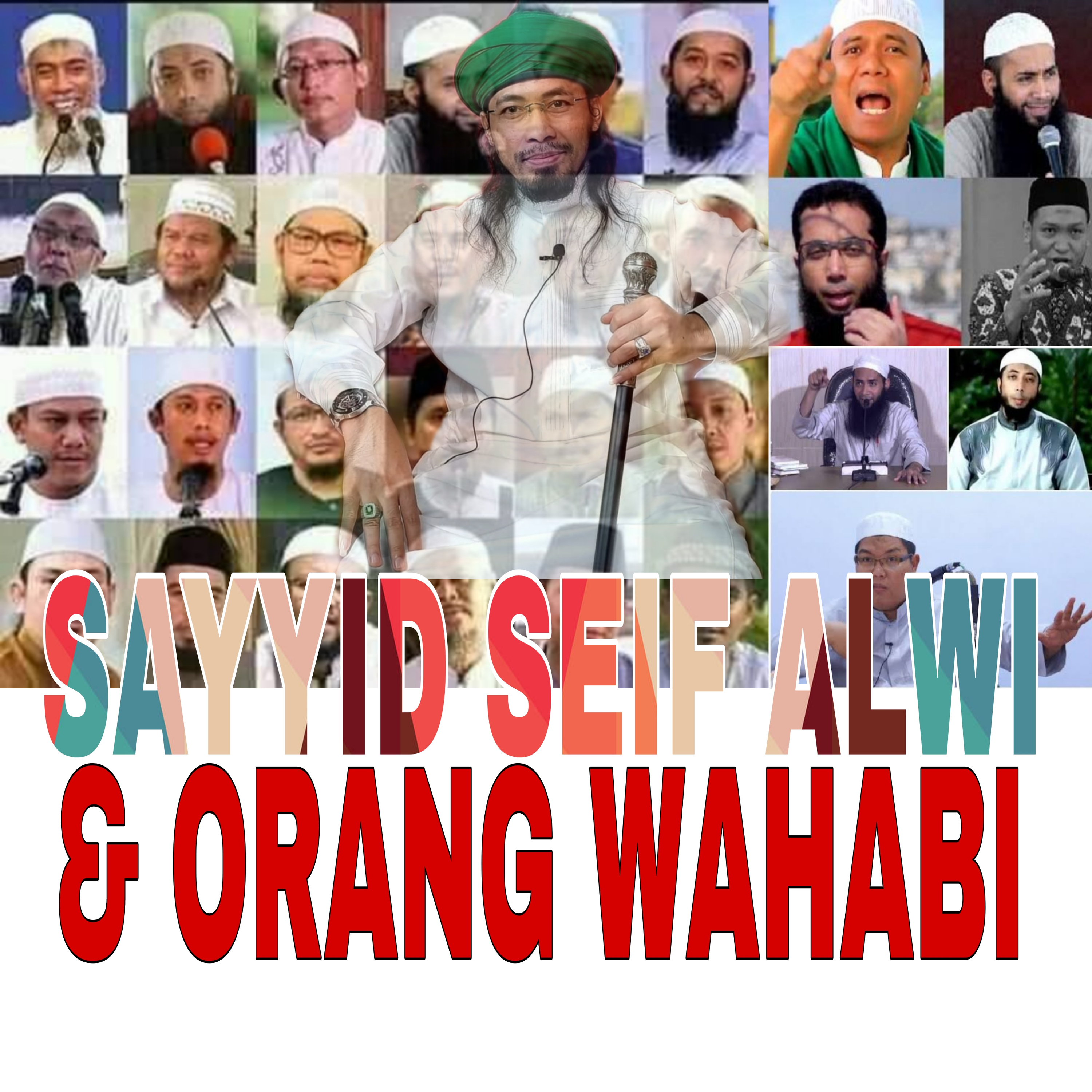 SAYYID SEIF ALWI VS WAHABI