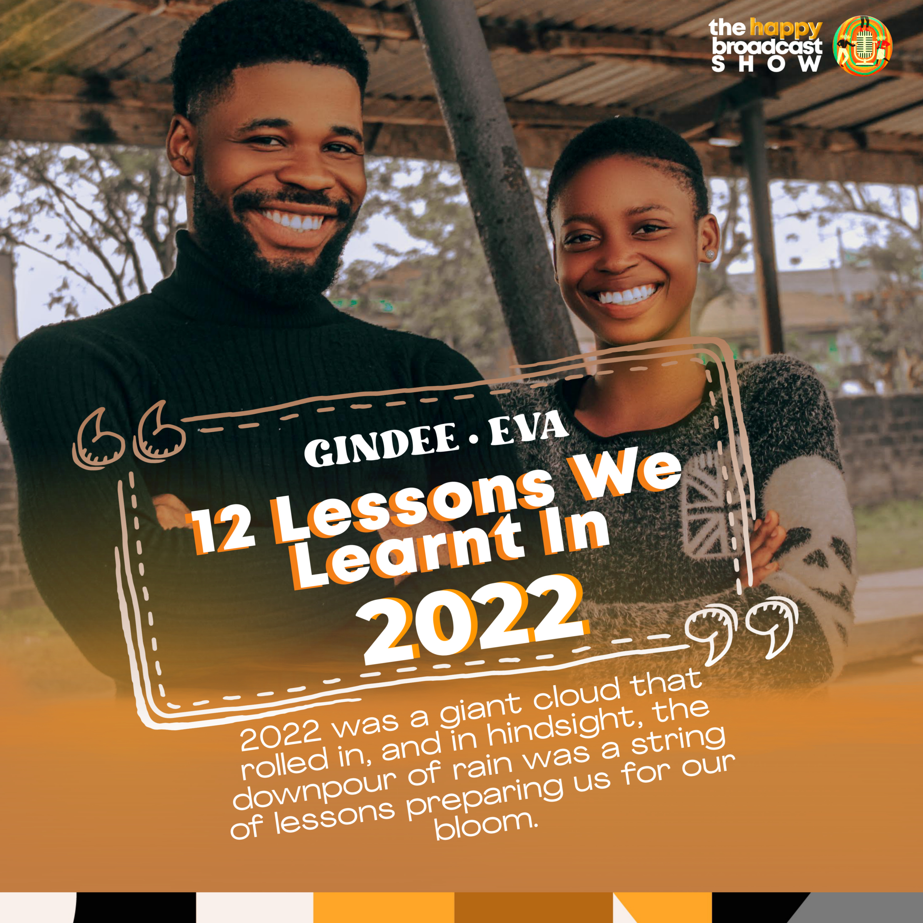 12 Lessons We Learnt In 2022 Hosted By Gindee And Evaleni.