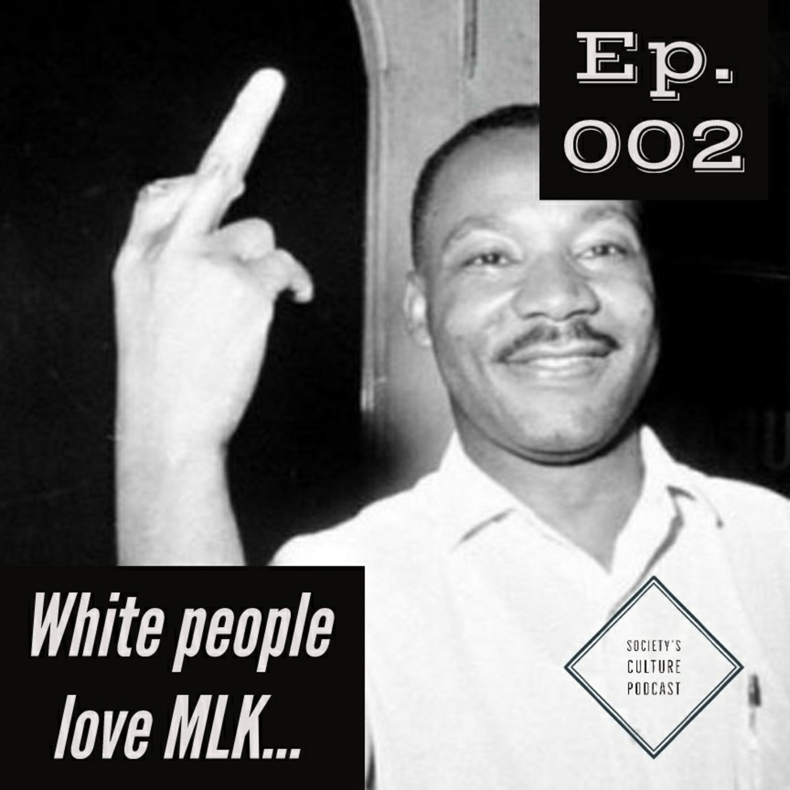 White people love MLK... episode artwork