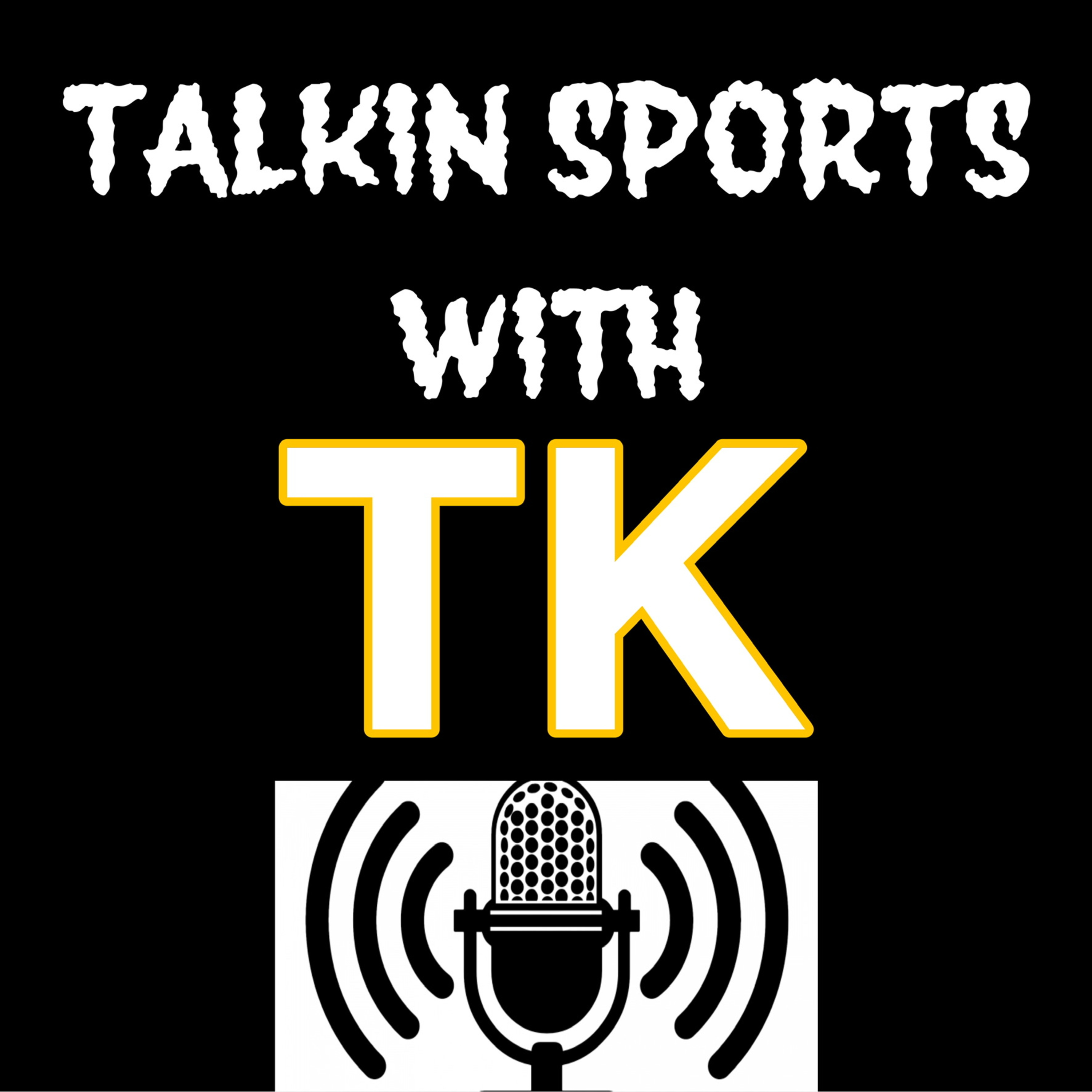 Talkin Sports with TK