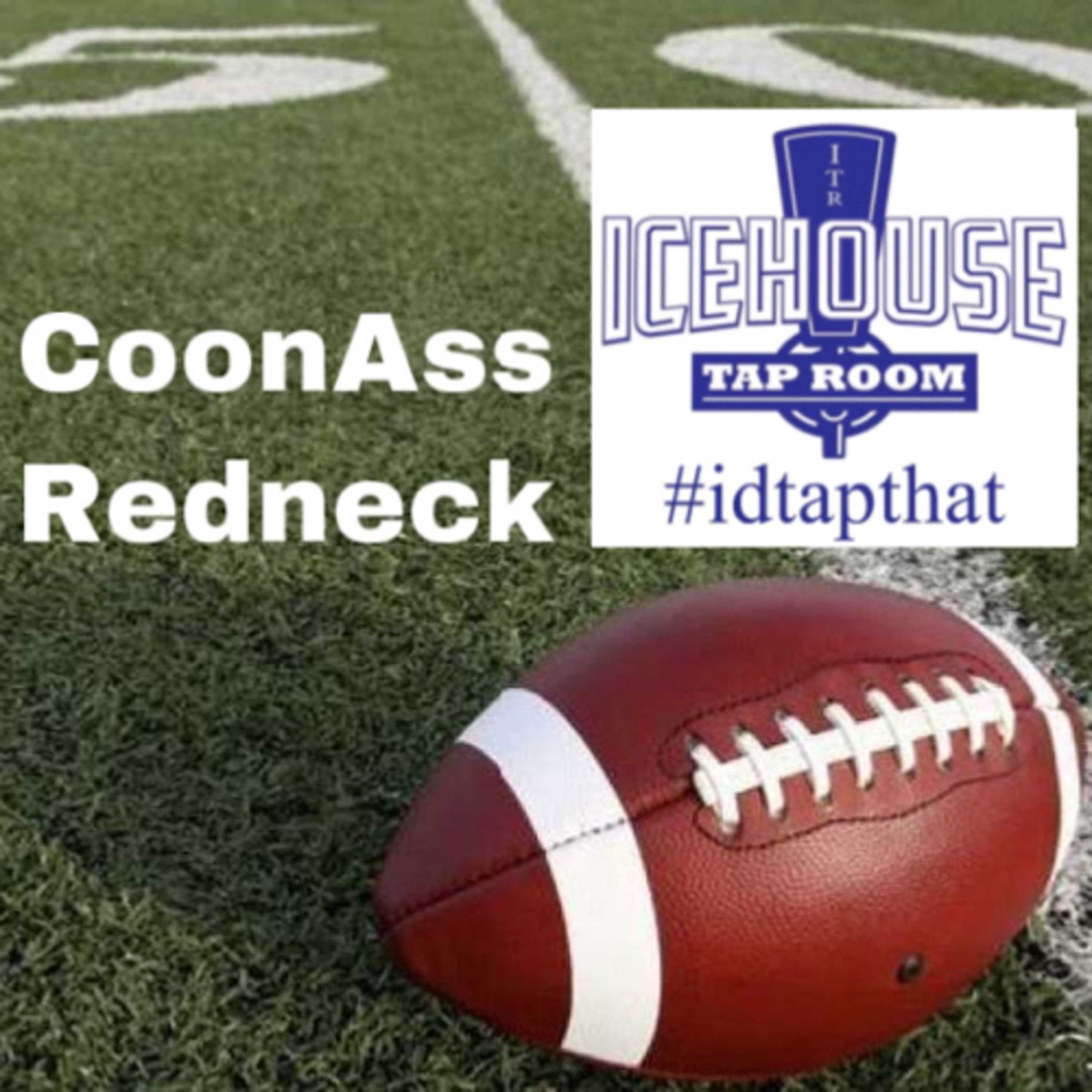 CoonAss & Redneck 🏈 Pick$