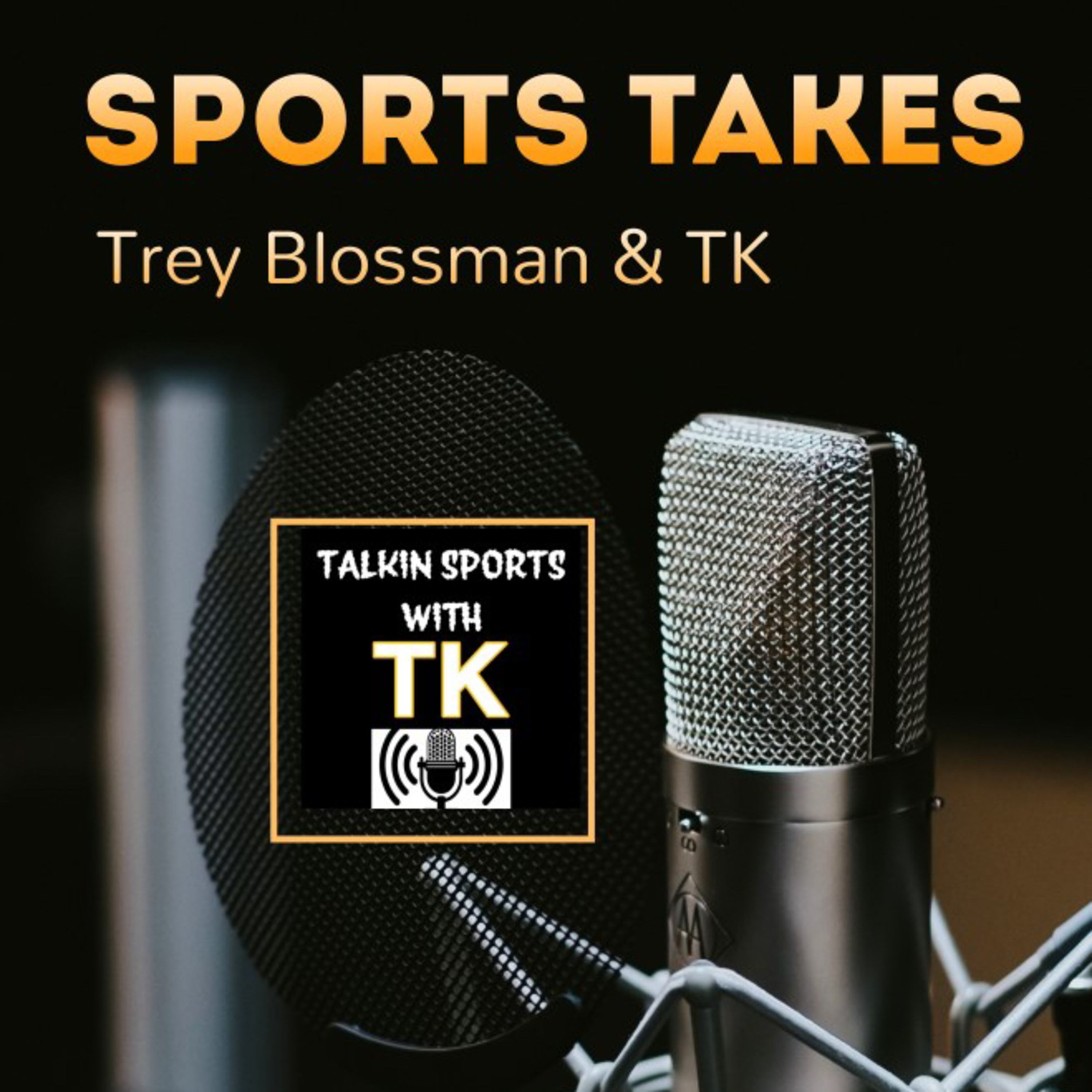 Sports Takes 🎬 Trey & TK