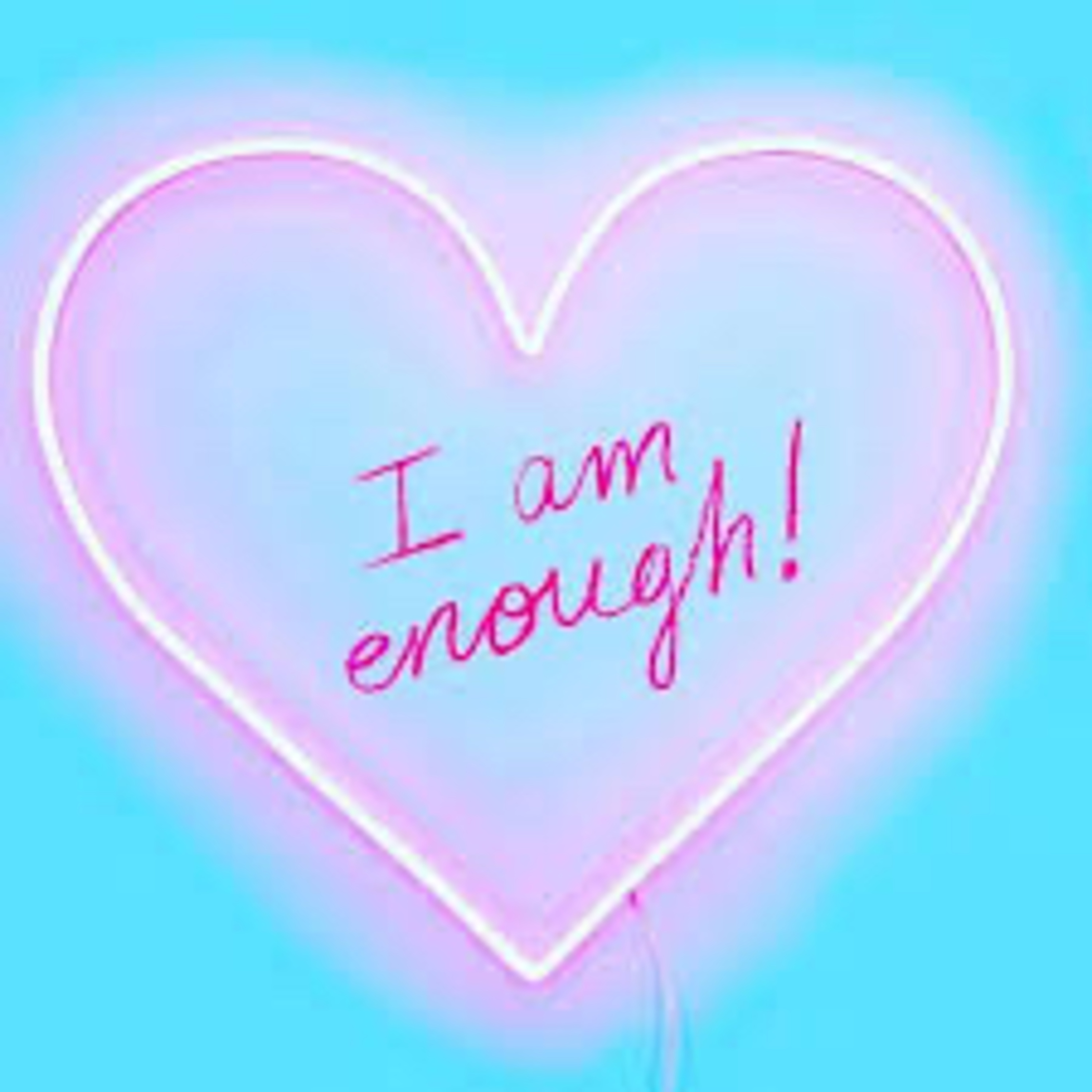 Am I enough?