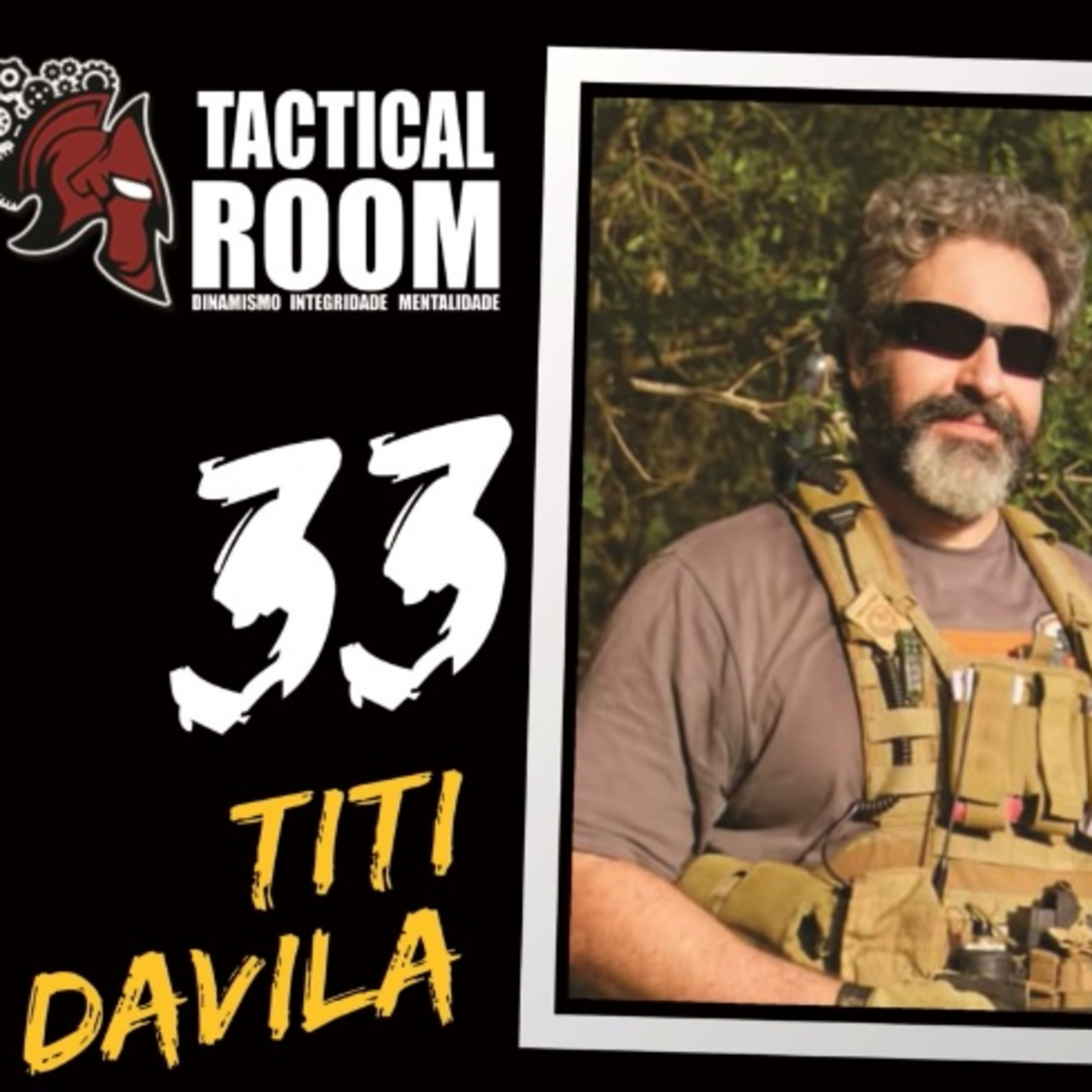Tactical Talk #33 - Entrevista Titi D´Avila Tactical Talk #33 - Entrevista Titi D´Avila