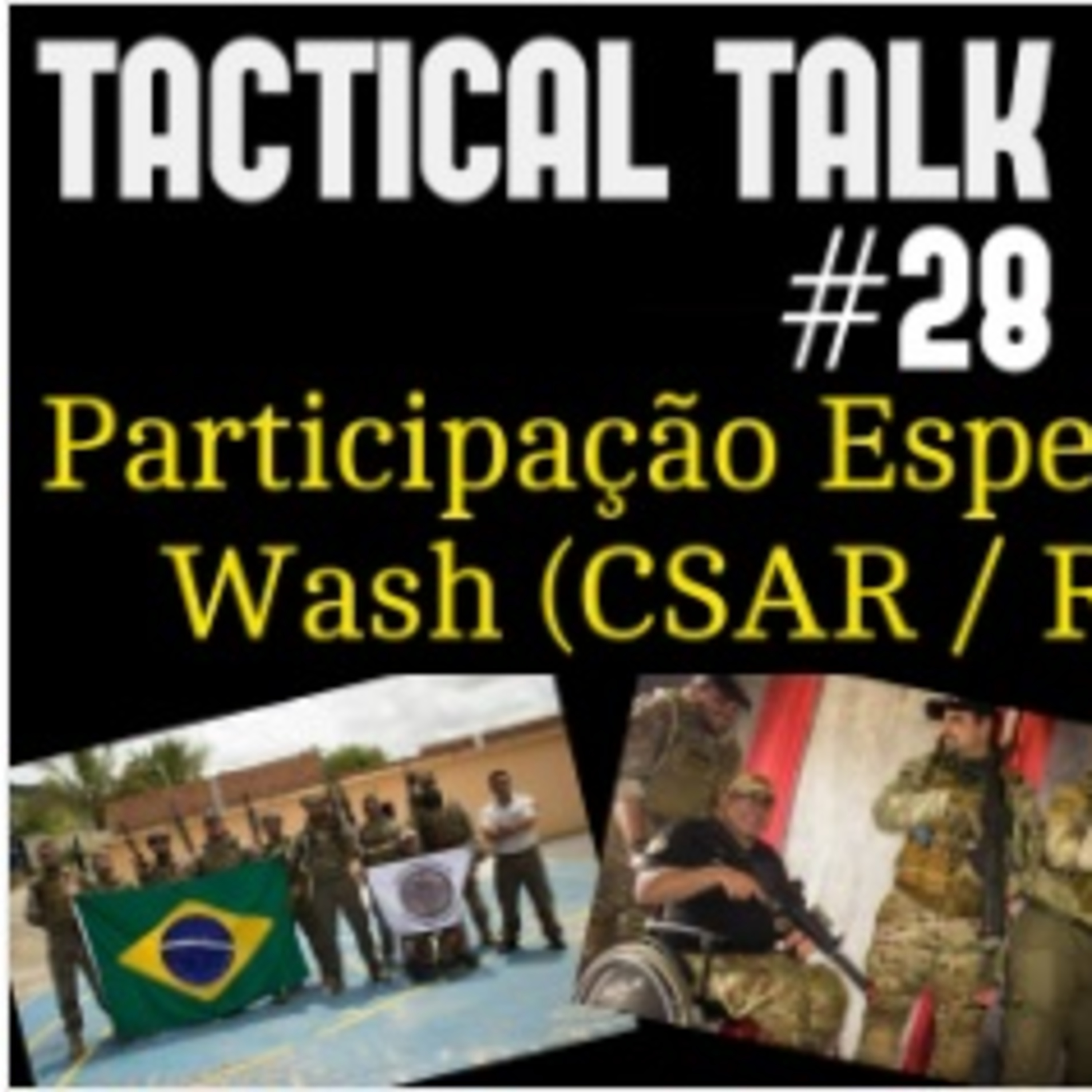 Tactical Talk #28 - Entrevista Washington Espíndola Tactical Talk #28 - Entrevista Washington Espíndola