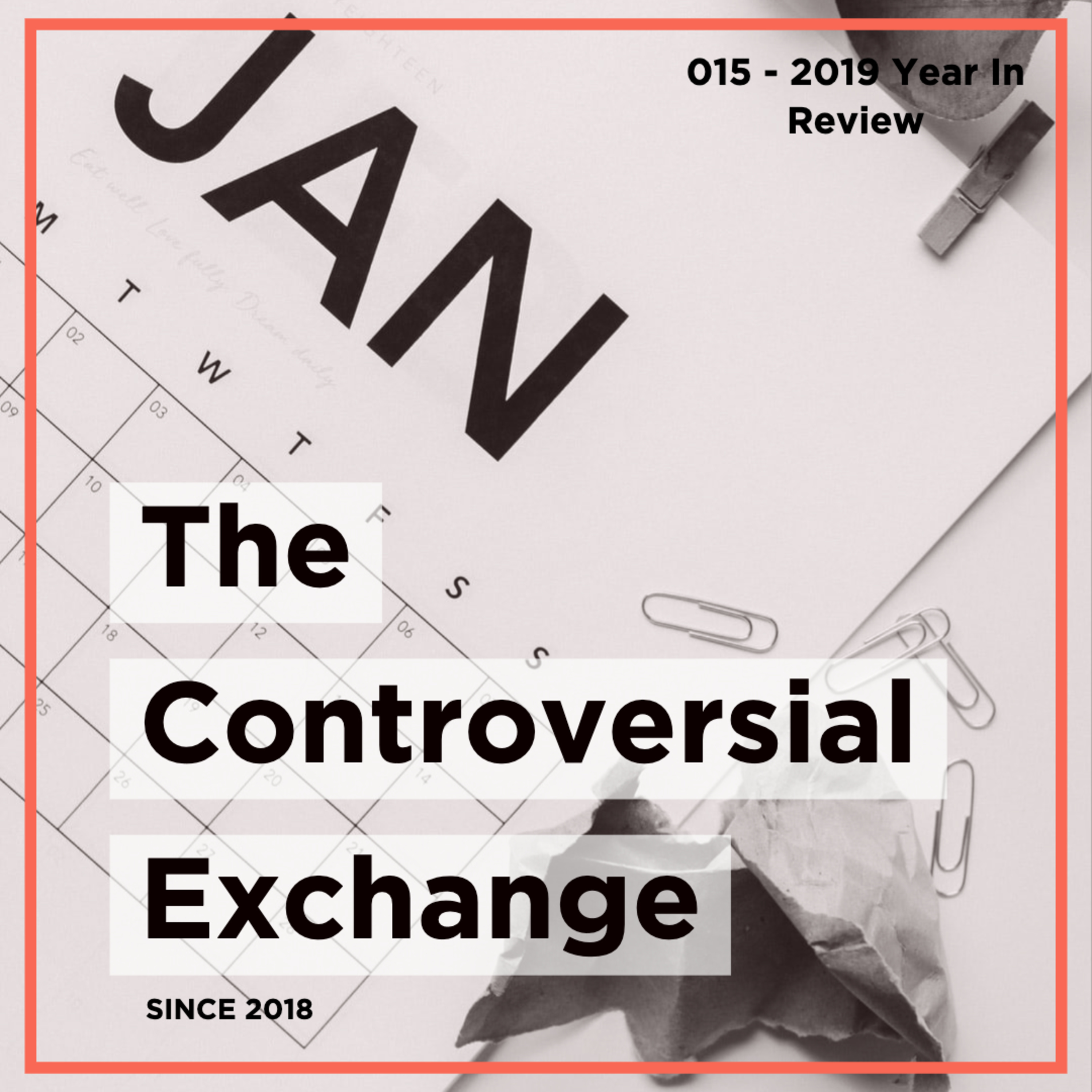 2019 Year In Review | TCE #015