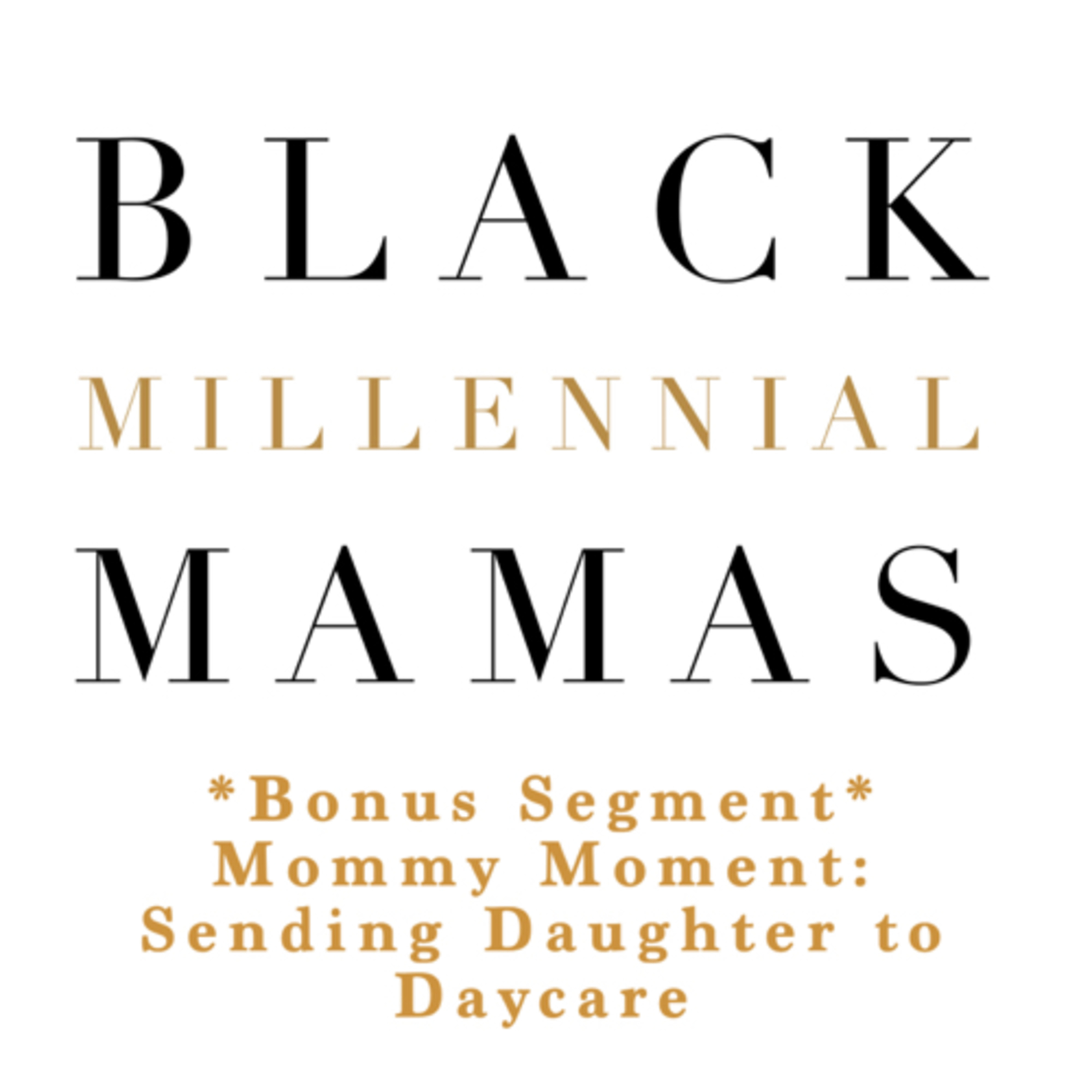 Black Millennial Mamas