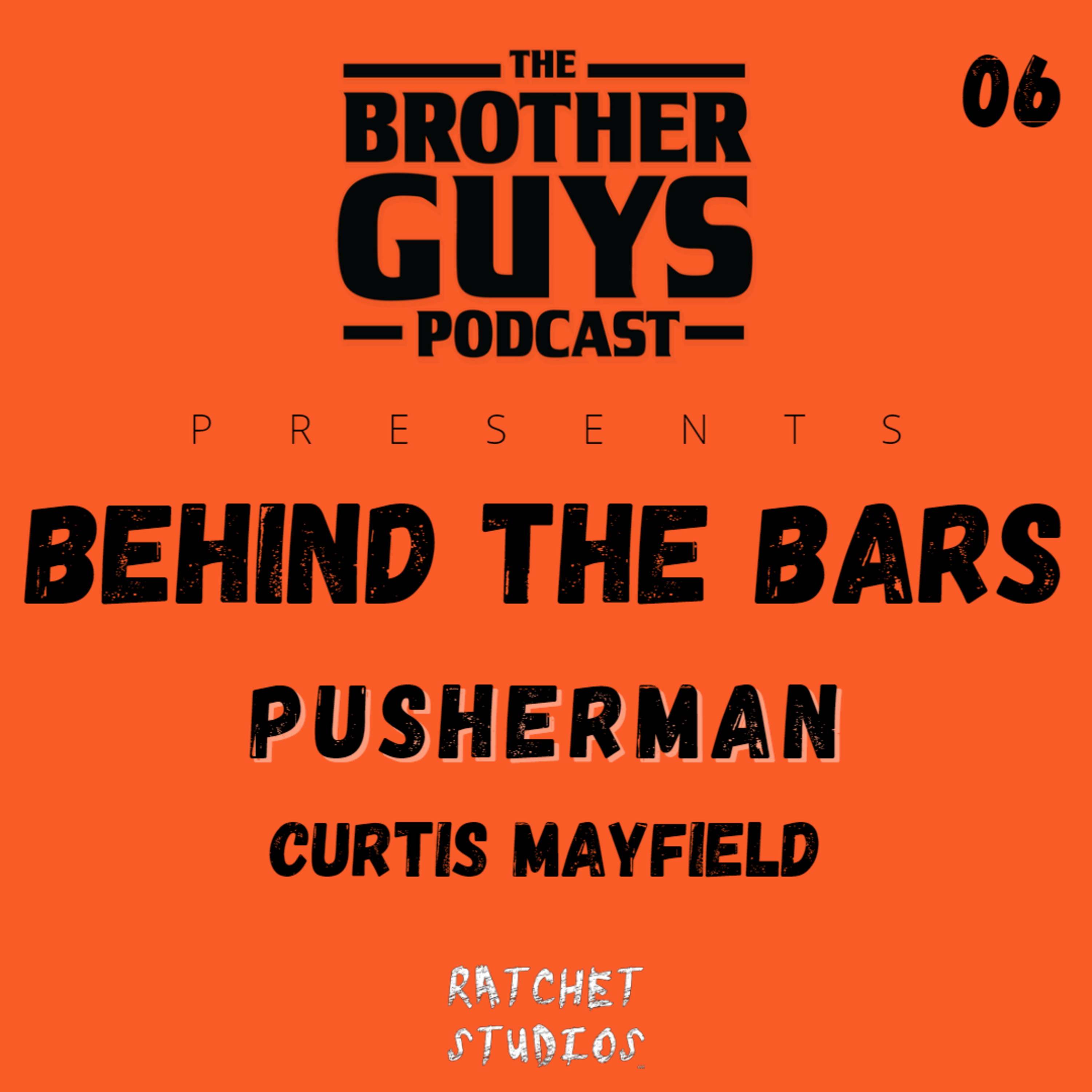 BEHIND THE BARS 06 | PUSHERMAN episode artwork
