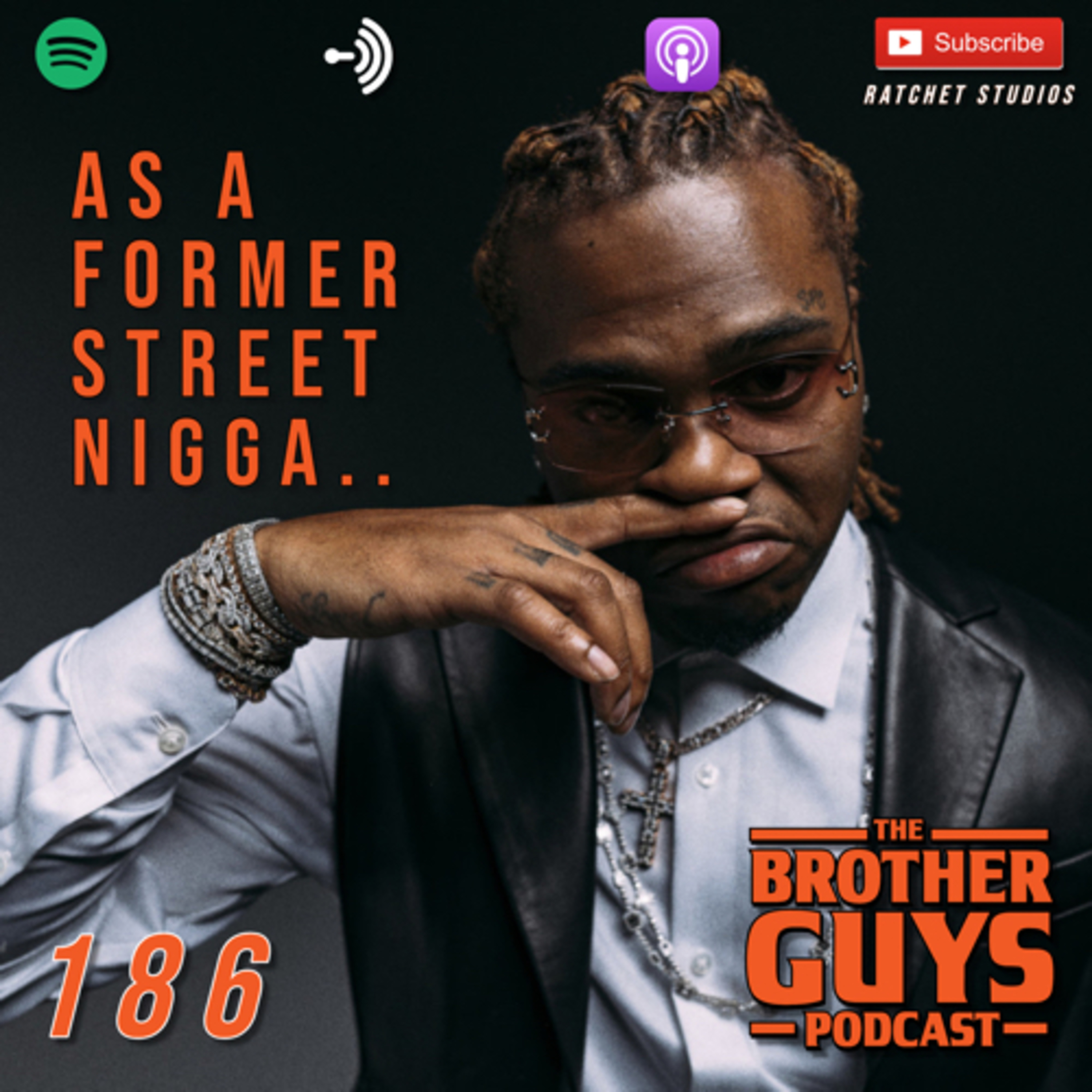 Ep 186. As A Former Street Nigga.. episode artwork