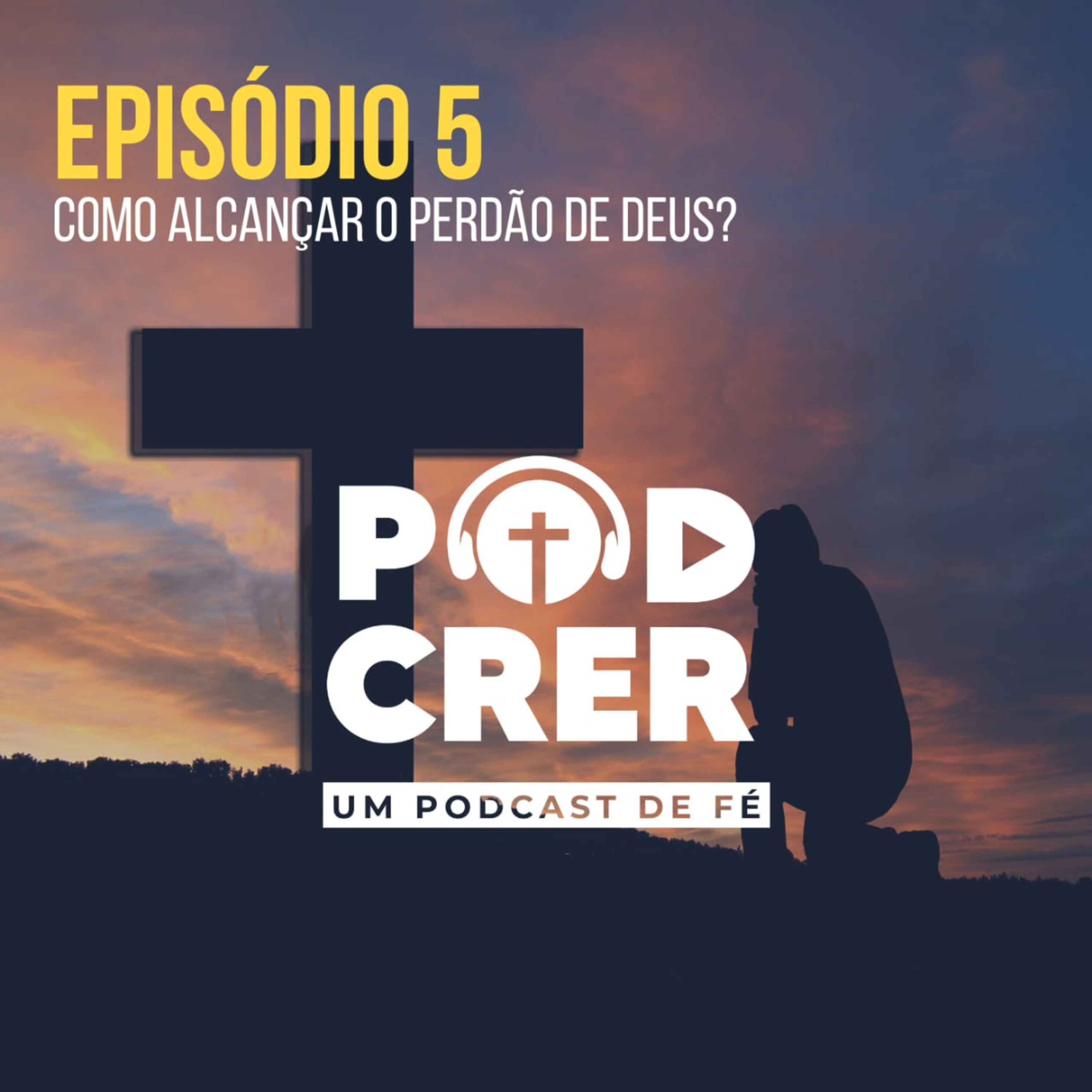 PodCrer - Um Podcast De Fé