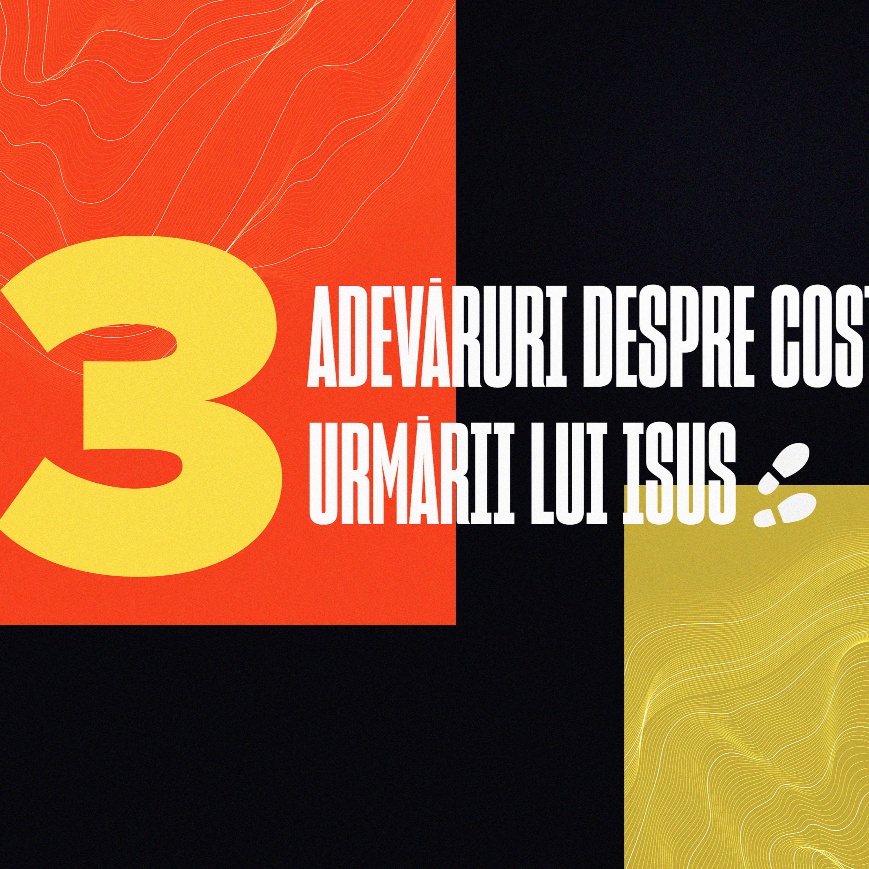 Trei adevăruri despre costul urmăririi lui Isus