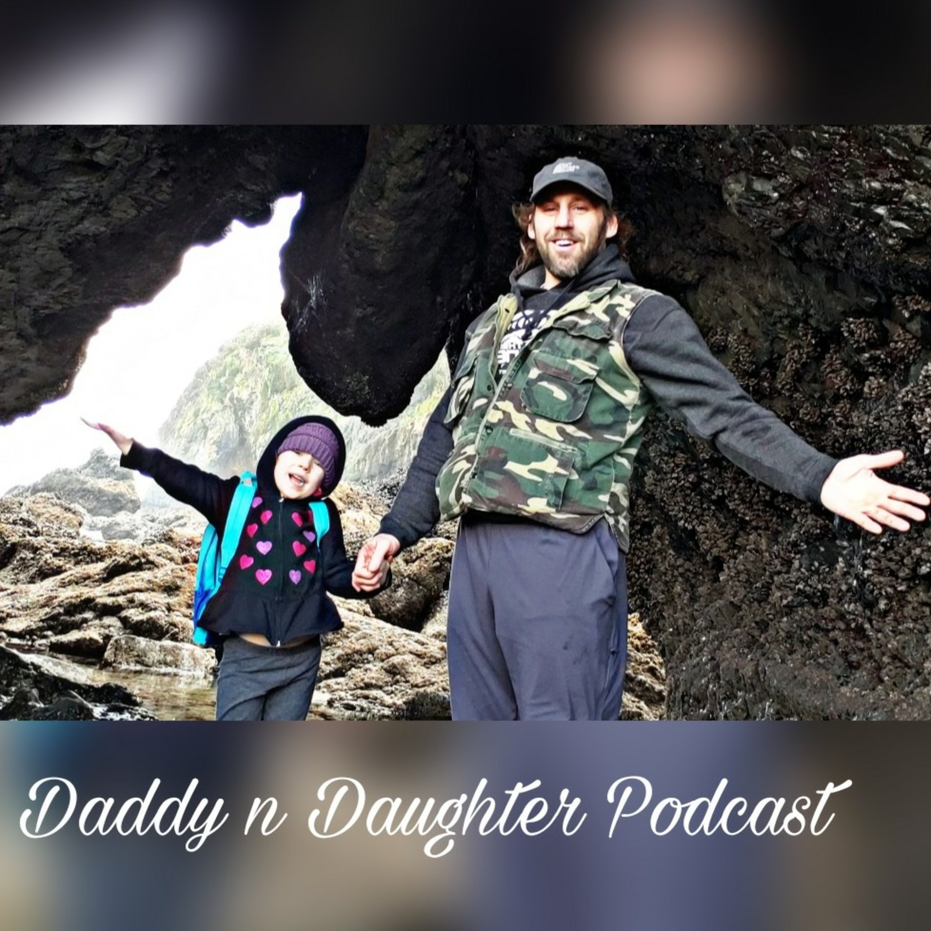 Daddy n Daughter Podcast ep 2 episode artwork