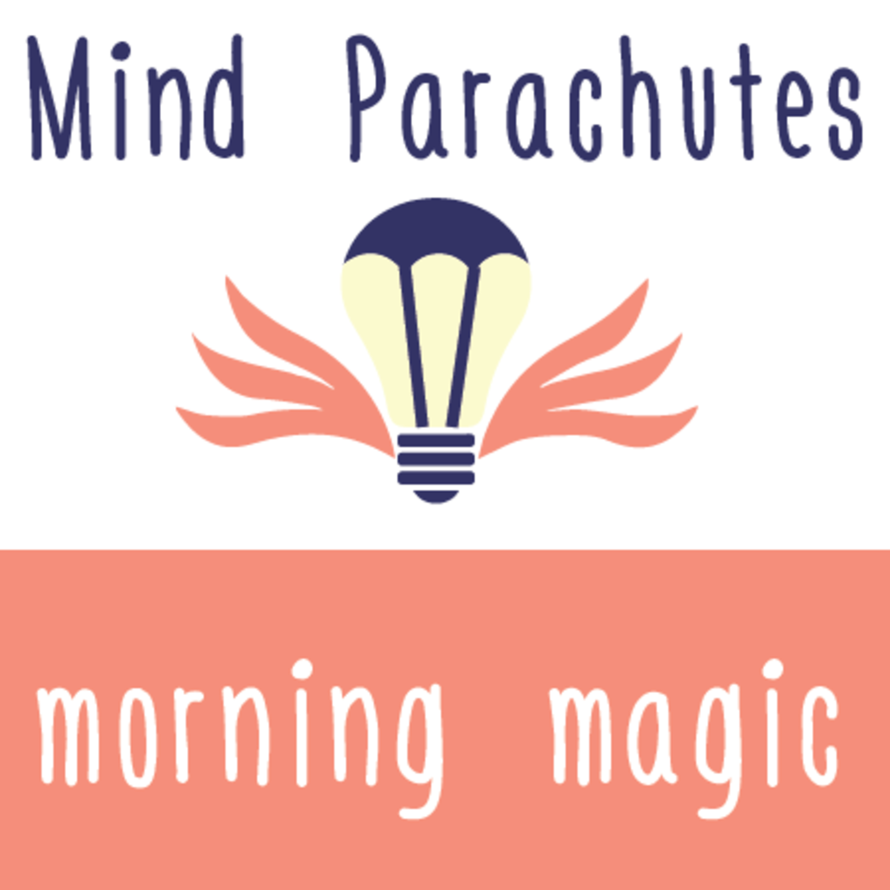 Mind Parachutes